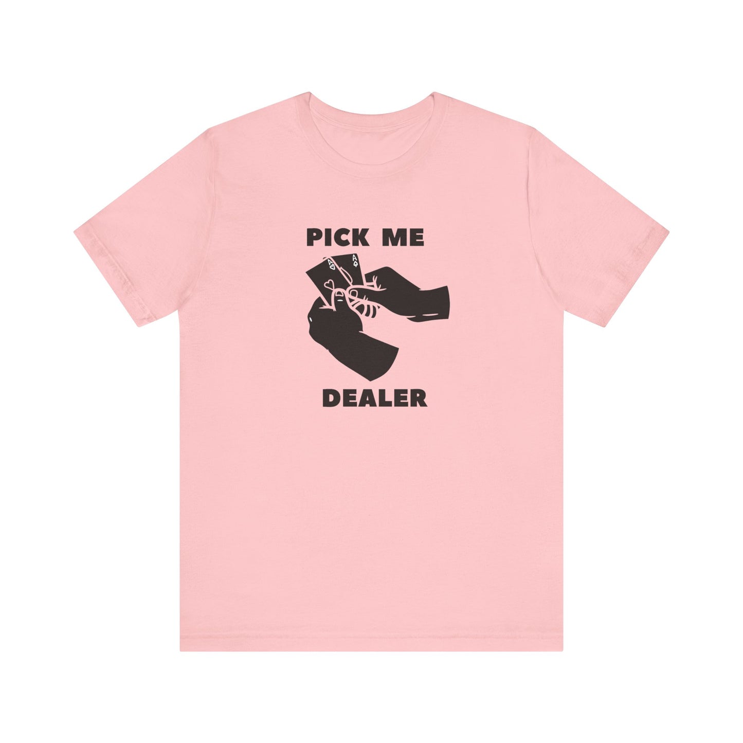 Poker/ Pick Me Dealer Unisex Jersey Short Sleeve Tee