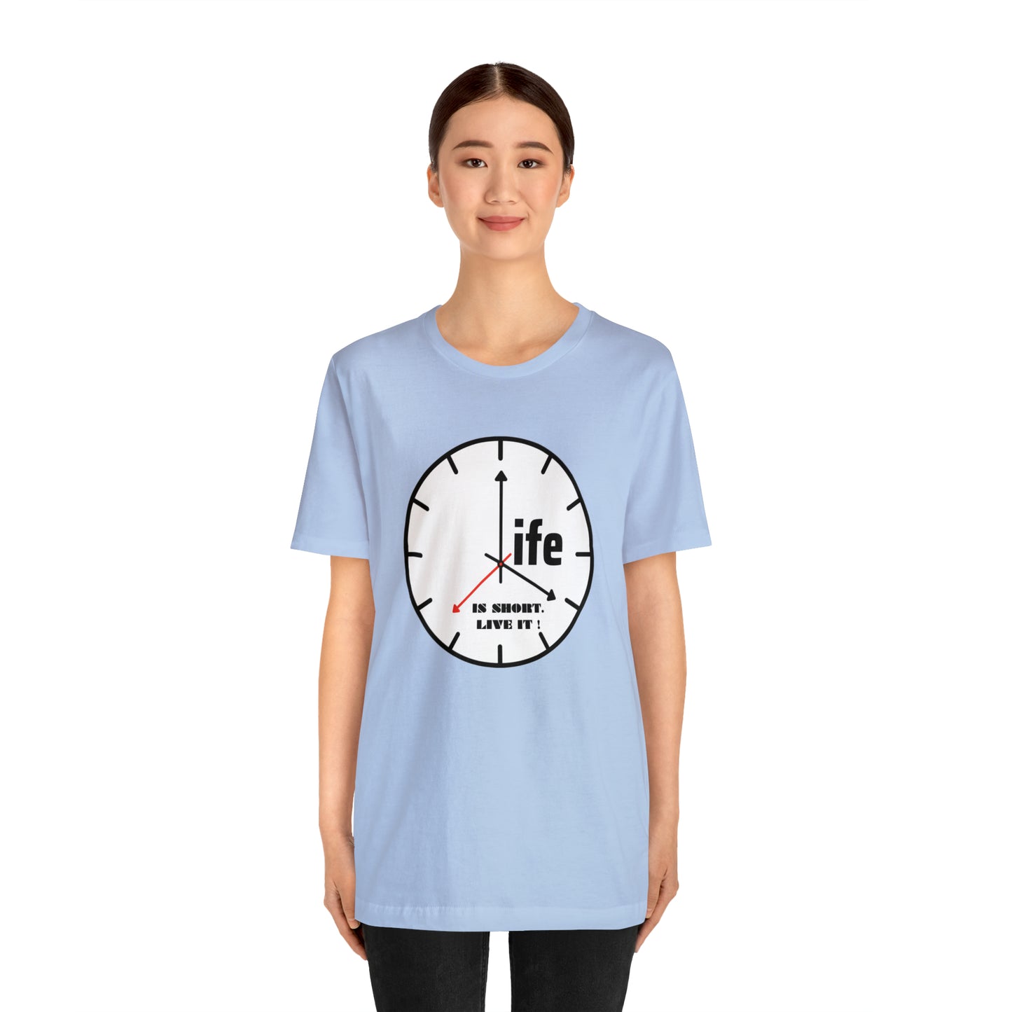 Life is To Short Live It Unisex Jersey Short Sleeve Tee