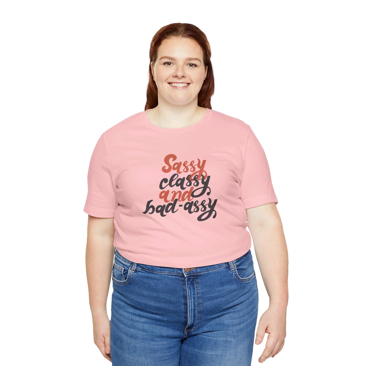 Sassy Classy And Badassy Unisex Jersey Short Sleeve Tee