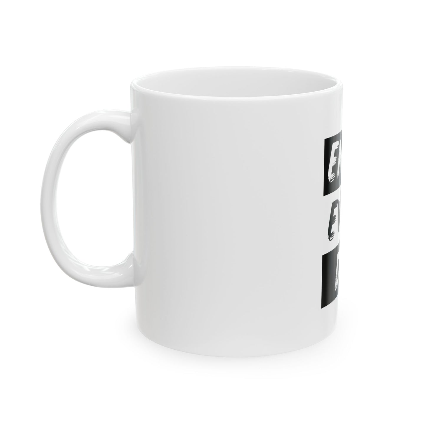 Enjoy Every Day Ceramic Mug, (11oz, 15oz)