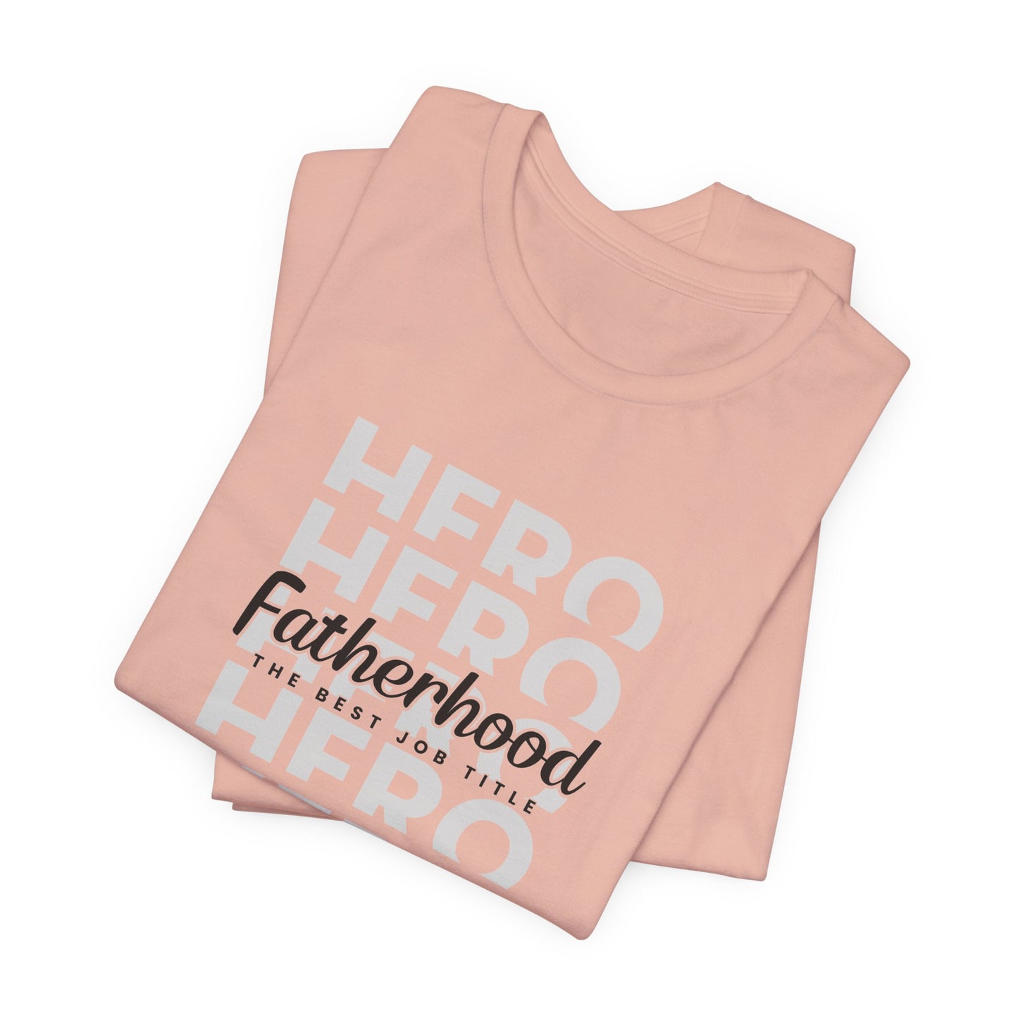 Dad/ Fatherhood Hero Unisex Jersey Short Sleeve Tee
