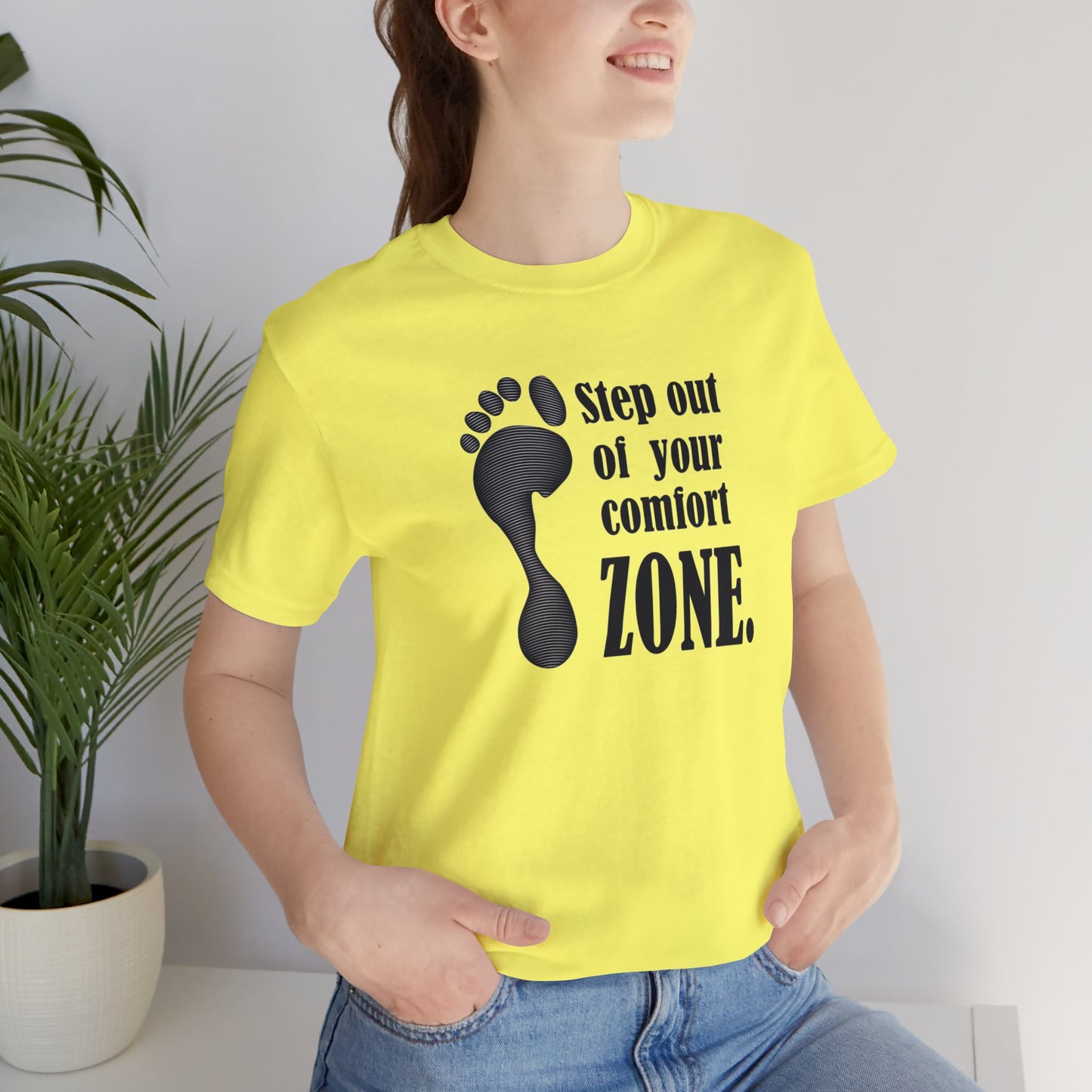 Step Out Your Comfort Zone Unisex Jersey Short Sleeve Tee