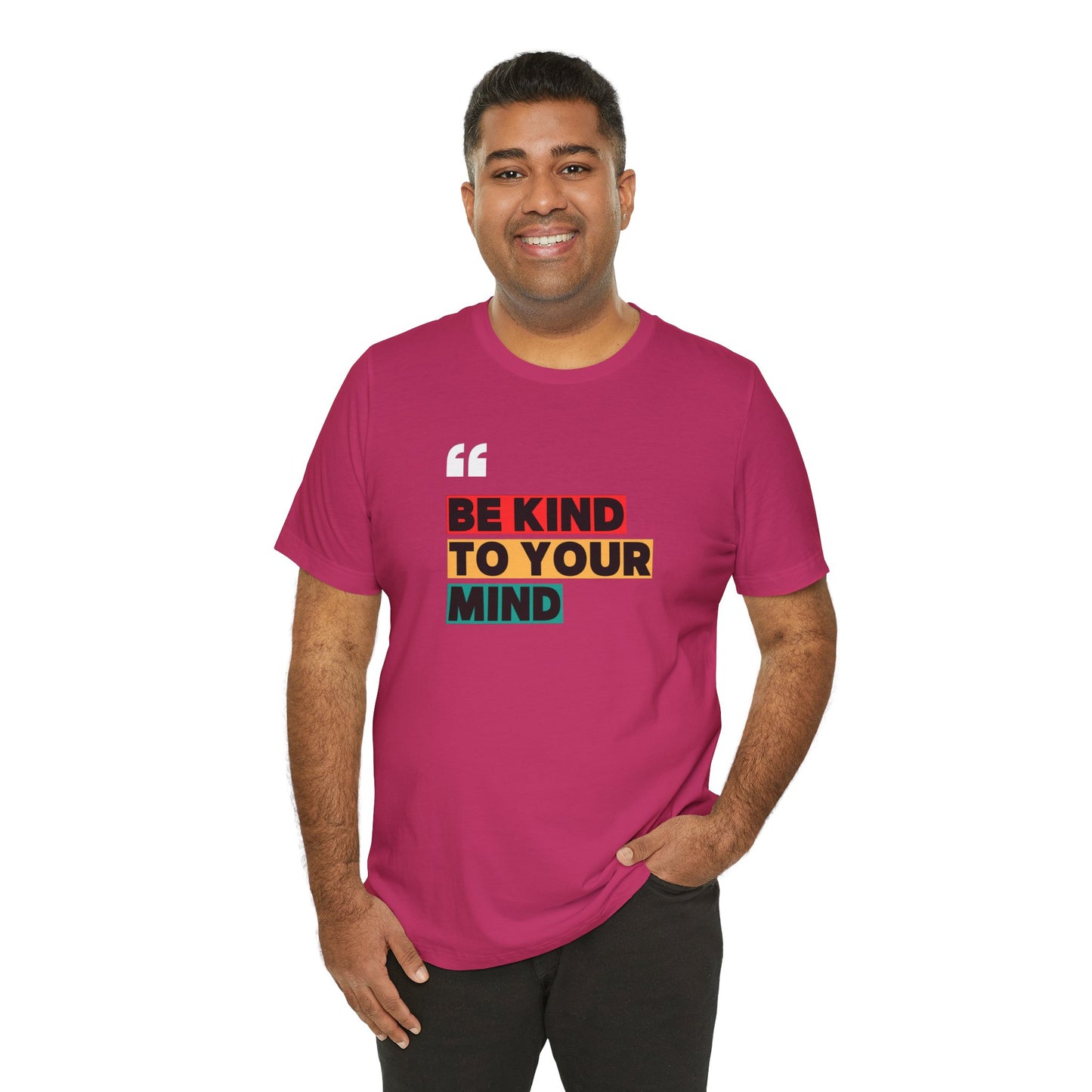 Be Kind To Your Mind Unisex Jersey Short Sleeve Tee