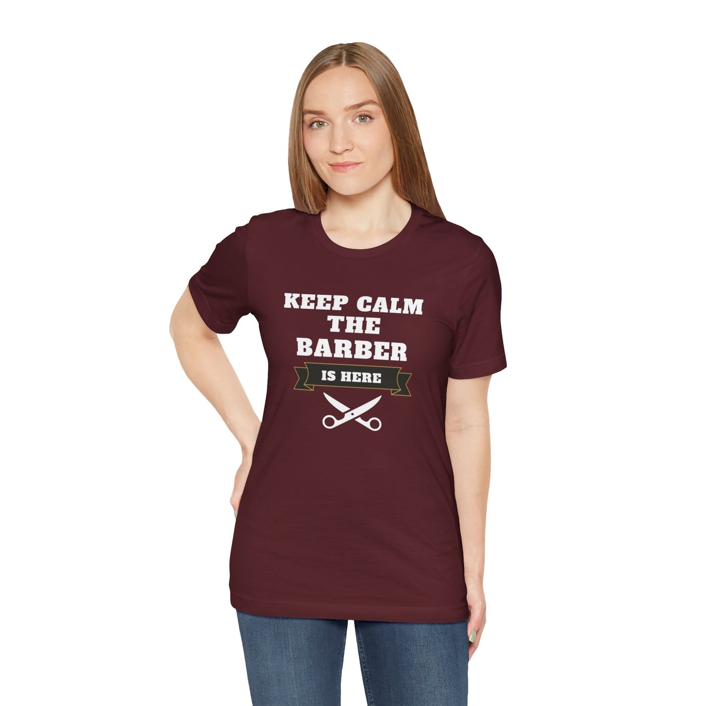 Barber/ Keep Calm The Barber Is Here Unisex Jersey Short Sleeve Tee