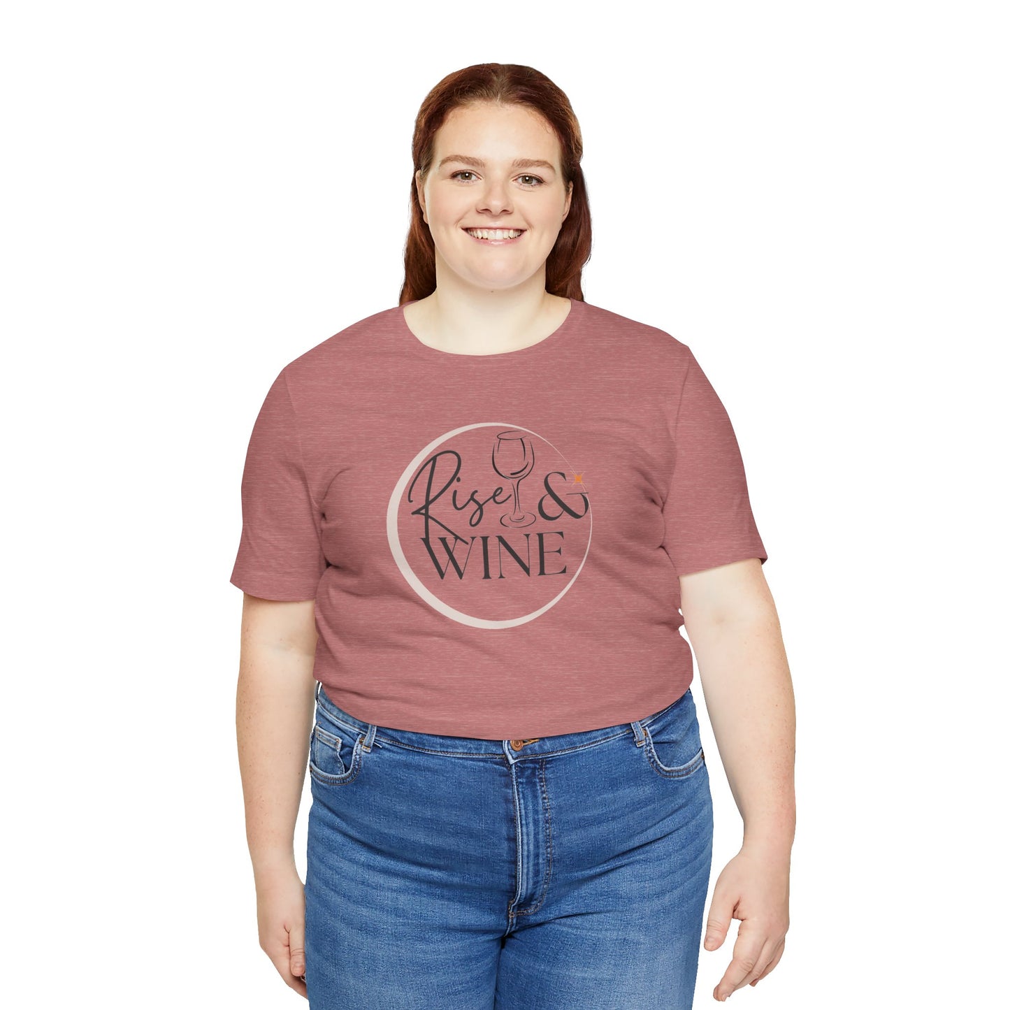 Rise And Wine Unisex Jersey Short Sleeve Tee