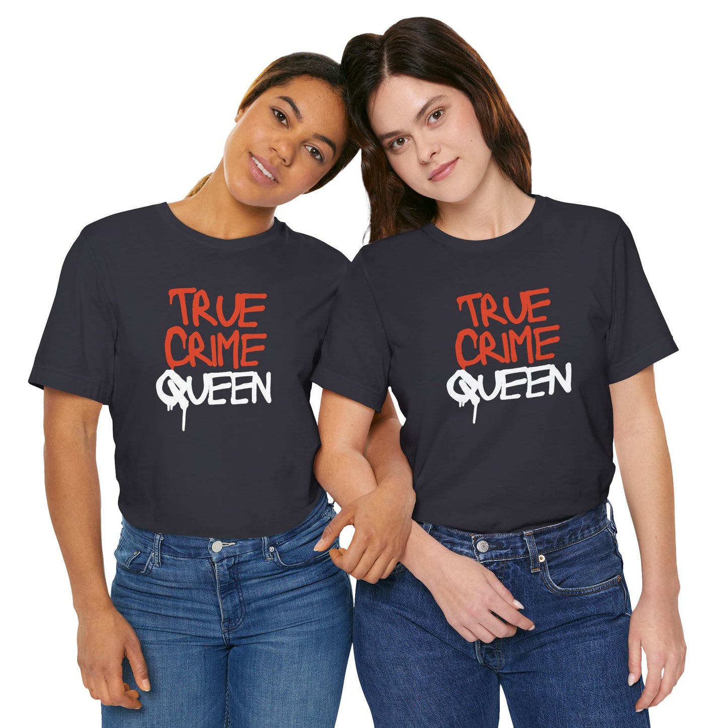 True Crime Queen Unisex Jersey Short Sleeve Tee