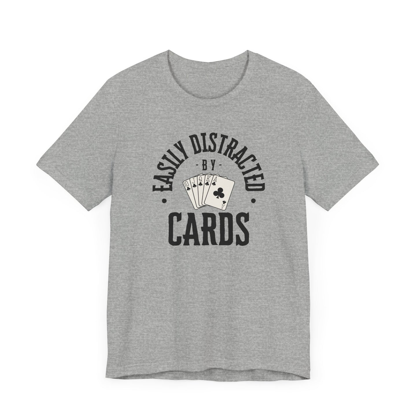 Poker/ Easily Distracted By Cards  Unisex Jersey Short Sleeve Tee