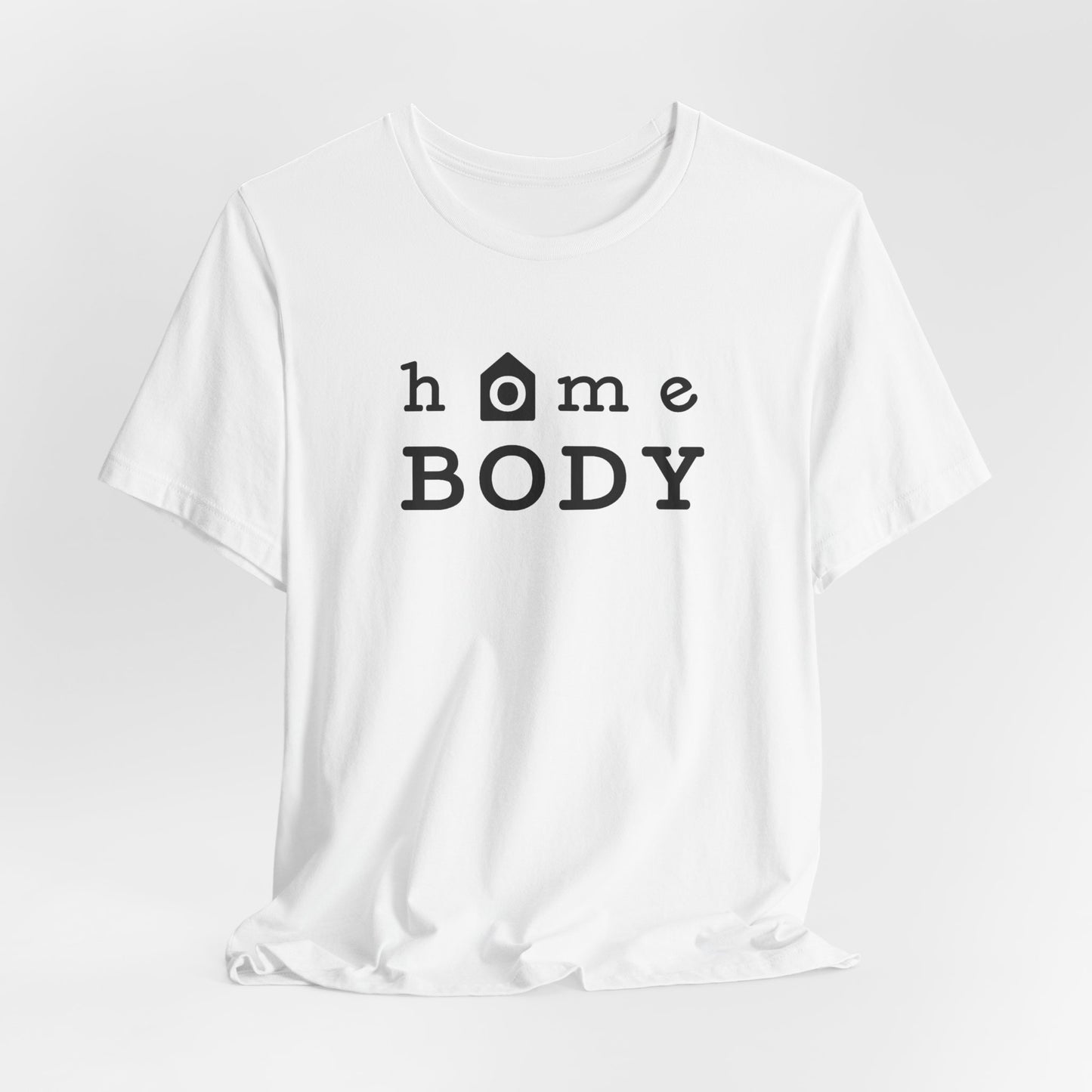 Home Body Unisex Jersey Short Sleeve Tee