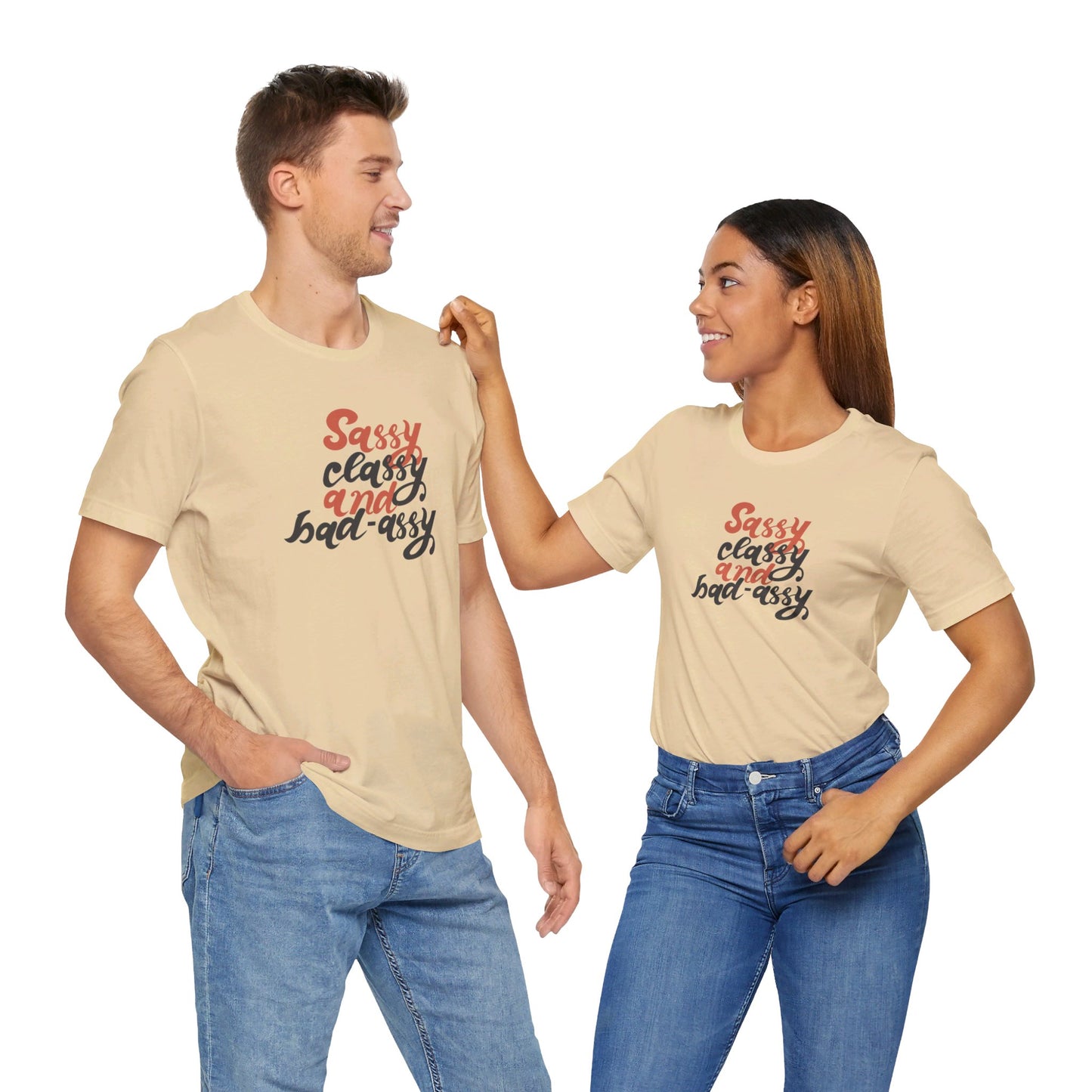 Sassy Classy And Badassy Unisex Jersey Short Sleeve Tee