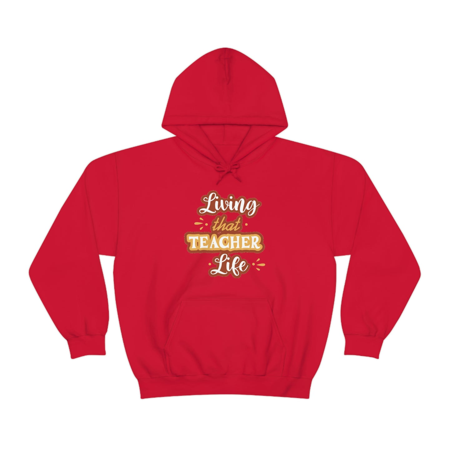 Living That Teacher Life Unisex Heavy Blend™ Hooded Sweatshirt