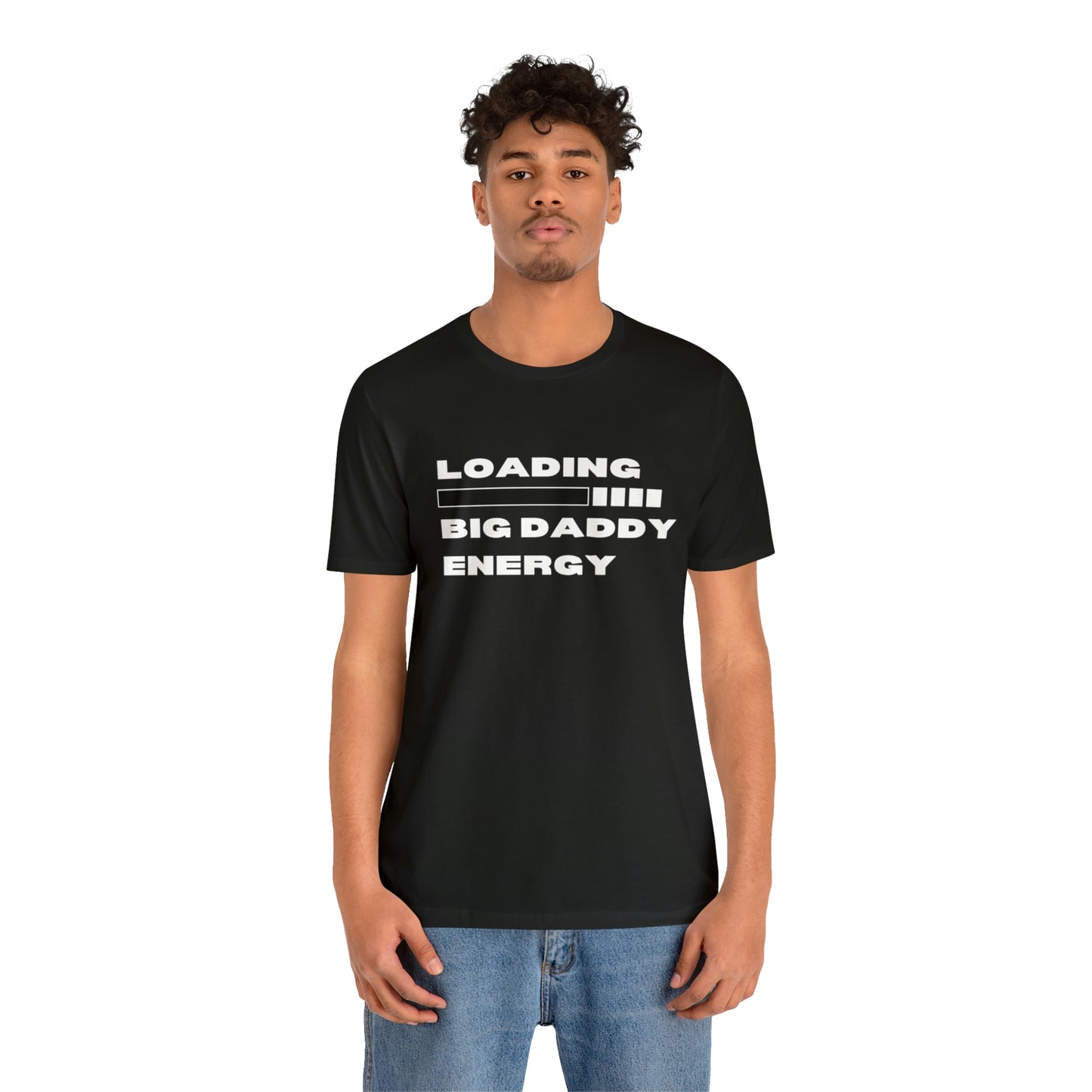 Loading Big Daddy Energy Unisex Jersey Short Sleeve Tee