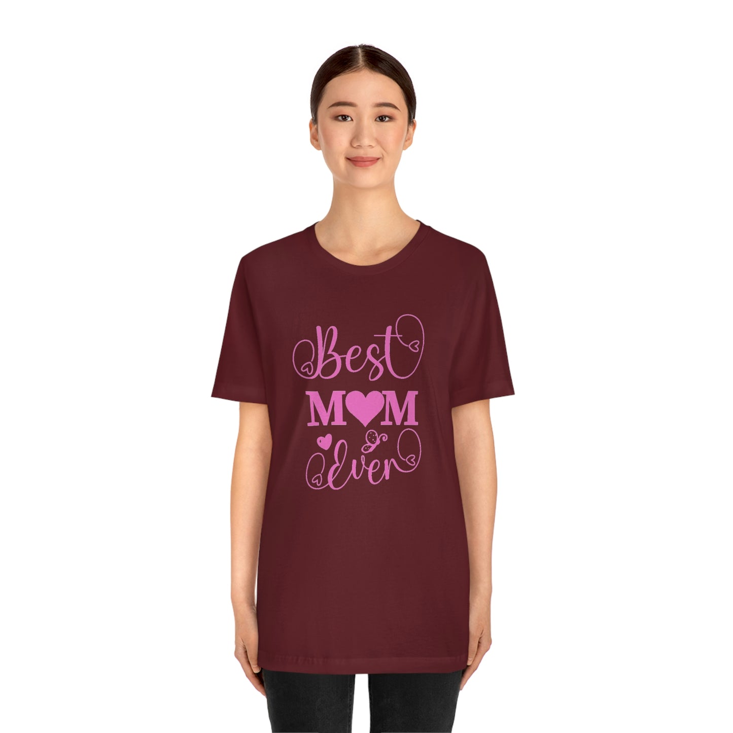 Best Mom Ever Unisex Jersey Short Sleeve Tee