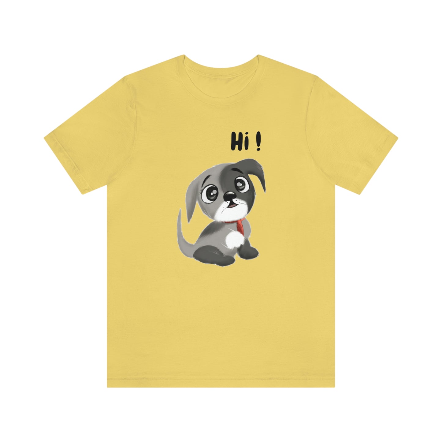 Hi Puppy Unisex Jersey Short Sleeve Tee