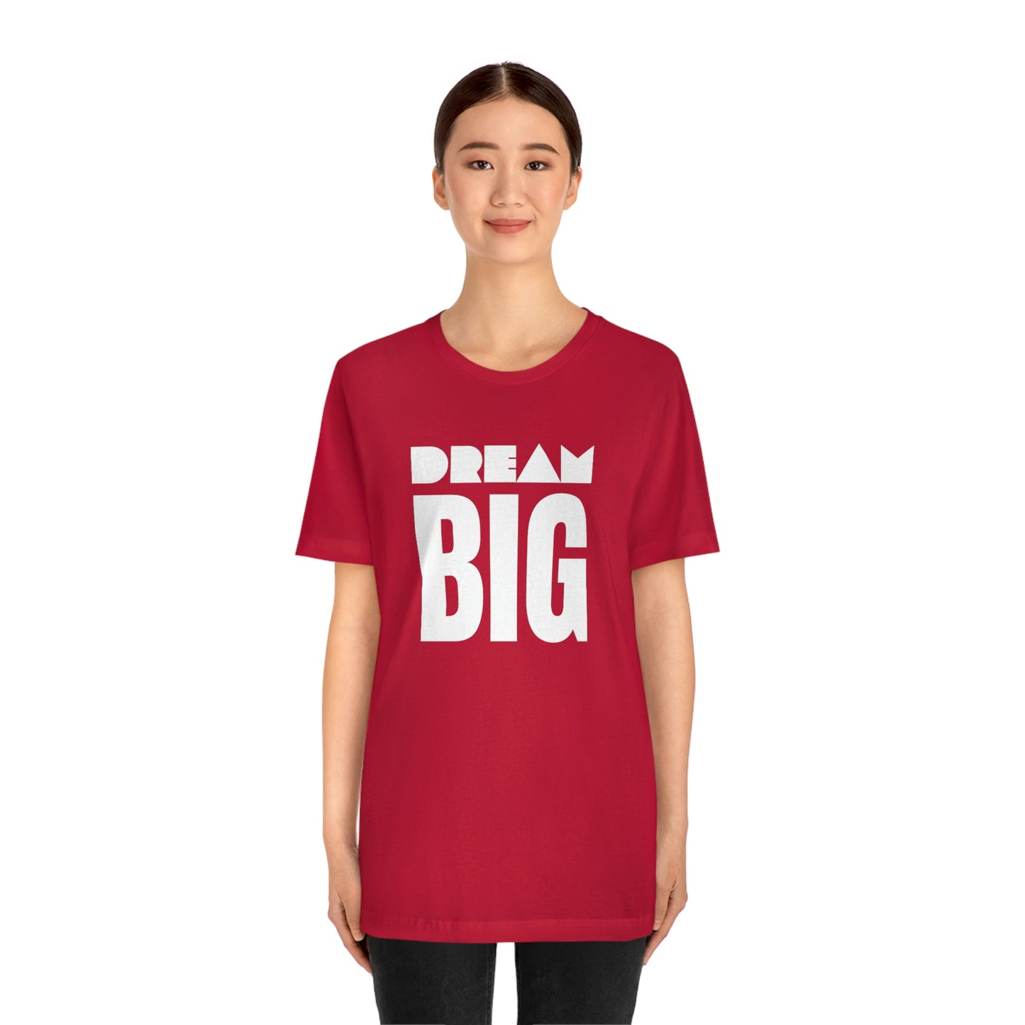 Dream Big Unisex Jersey Short Sleeve Tee