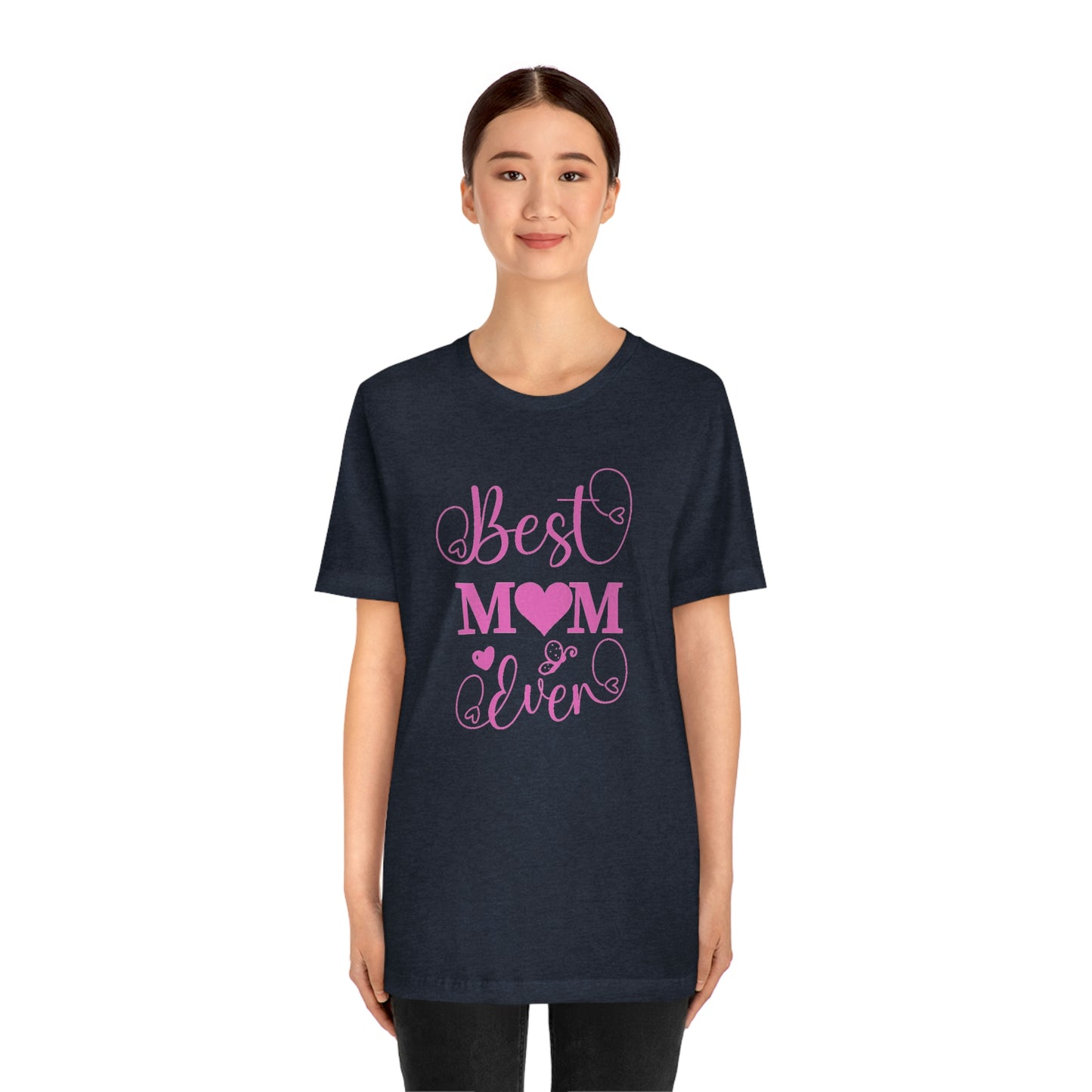 Best Mom Ever Unisex Jersey Short Sleeve Tee