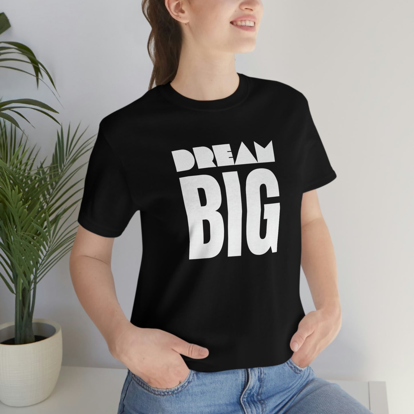 Dream Big Unisex Jersey Short Sleeve Tee