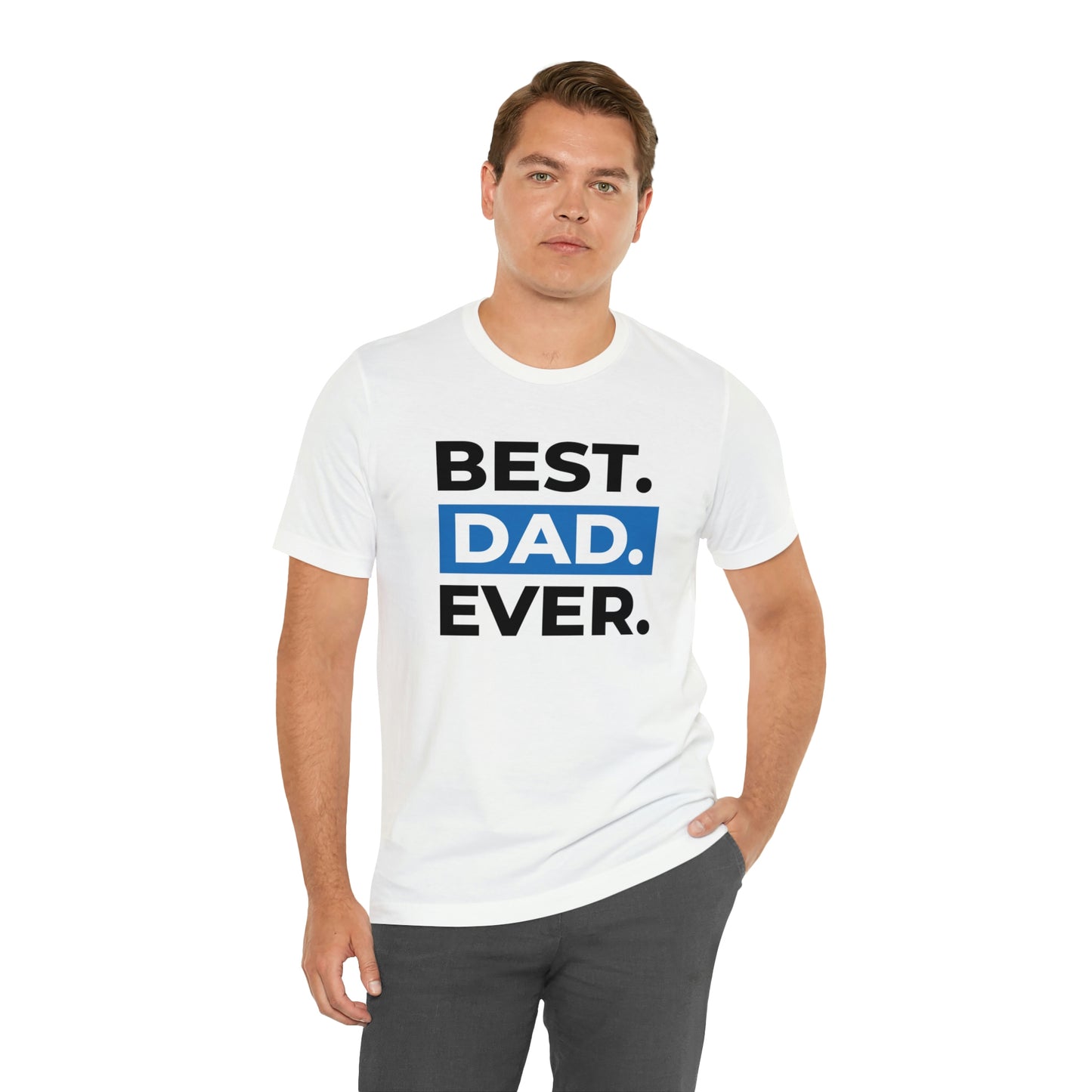 Best Dad Ever Unisex Jersey Short Sleeve Tee