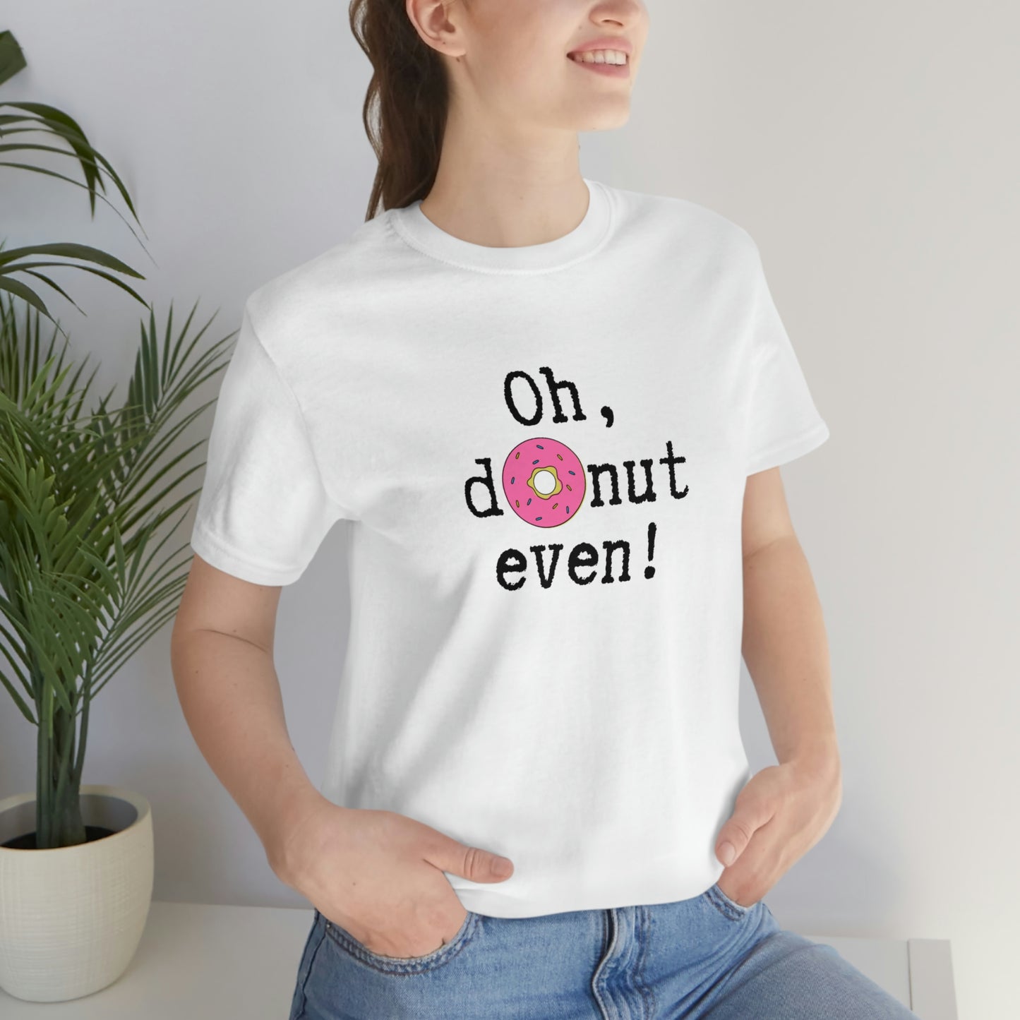 Oh Donut Even Unisex Jersey Short Sleeve Tee