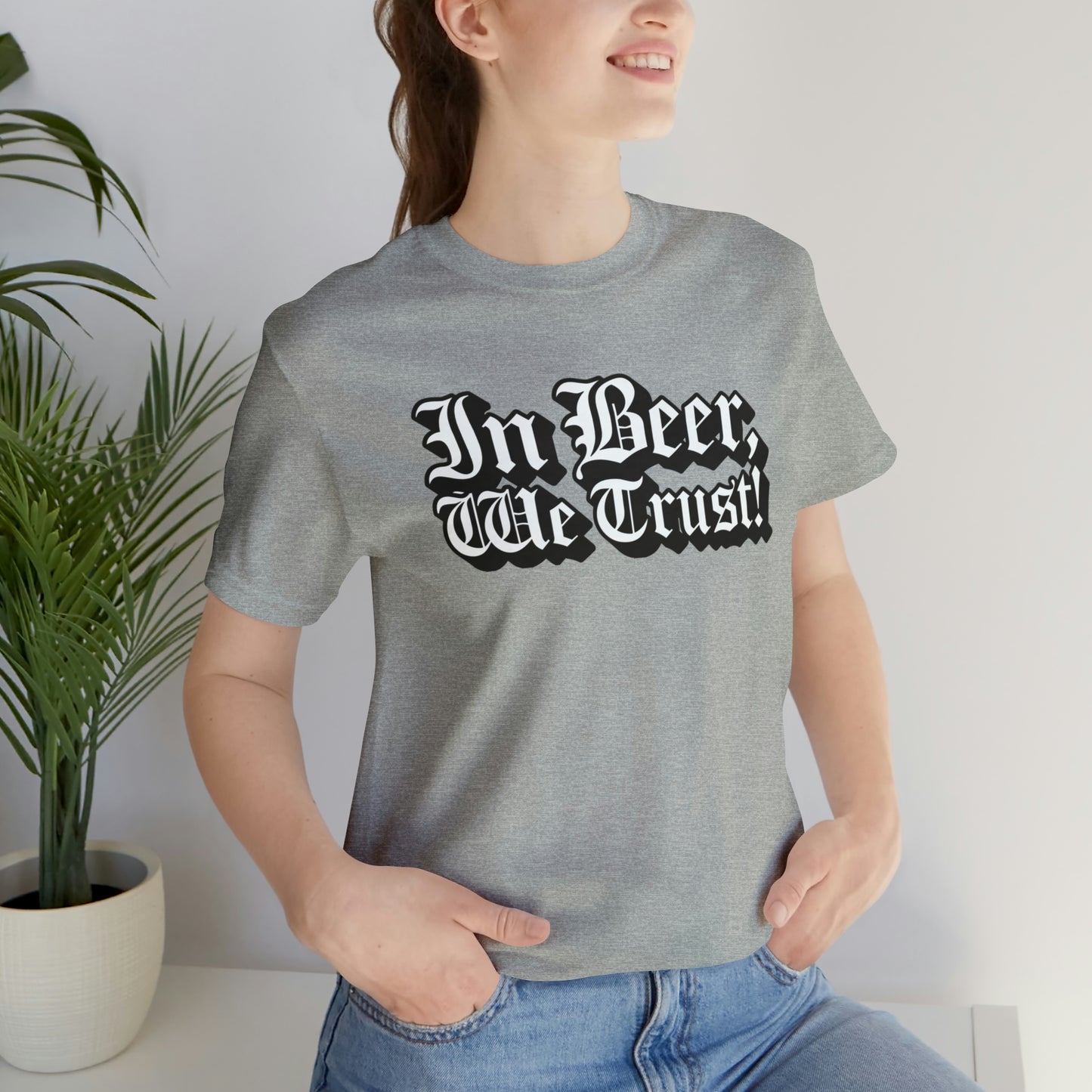 In Beer We Trust Unisex Jersey Short Sleeve Tee