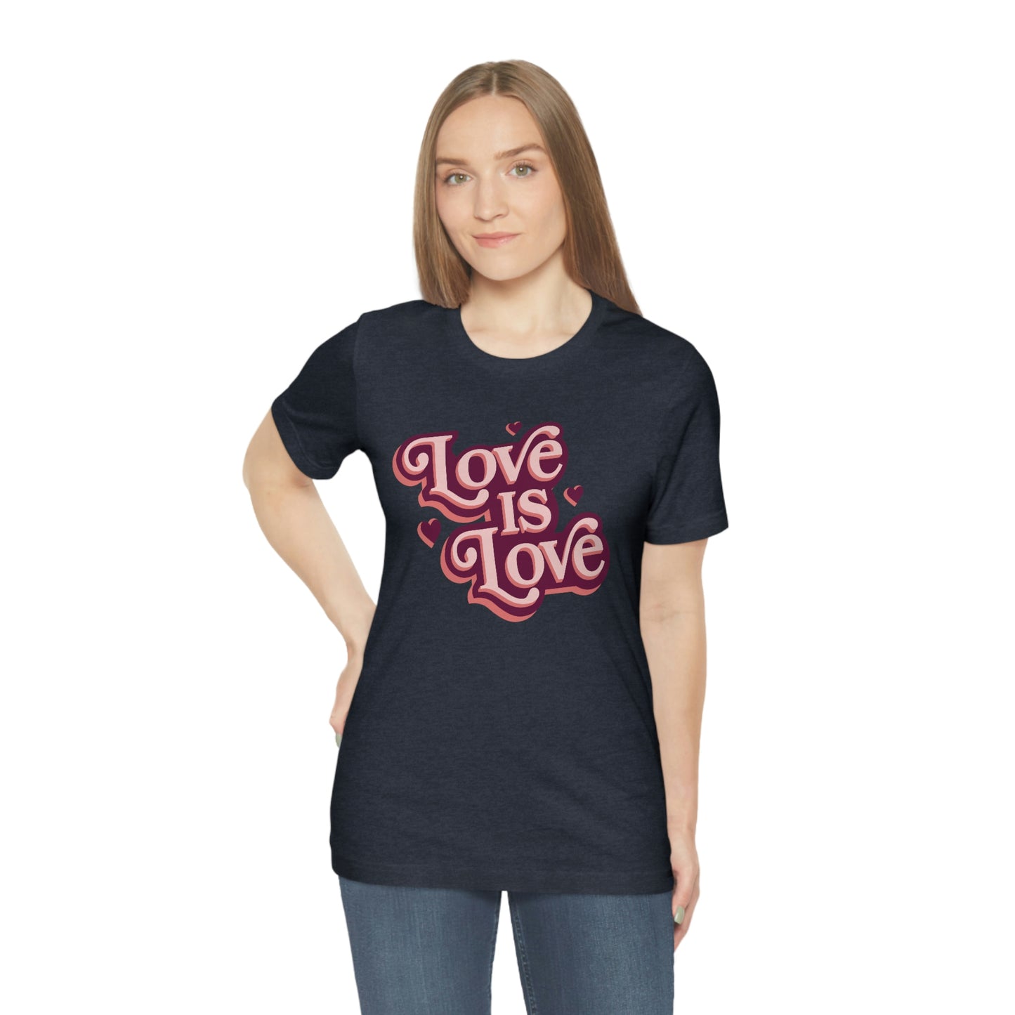 Love is Love Unisex Jersey Short Sleeve Tee