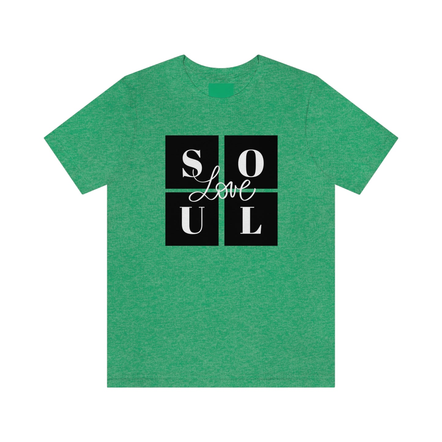 Love Soul Unisex Jersey Short Sleeve Tee