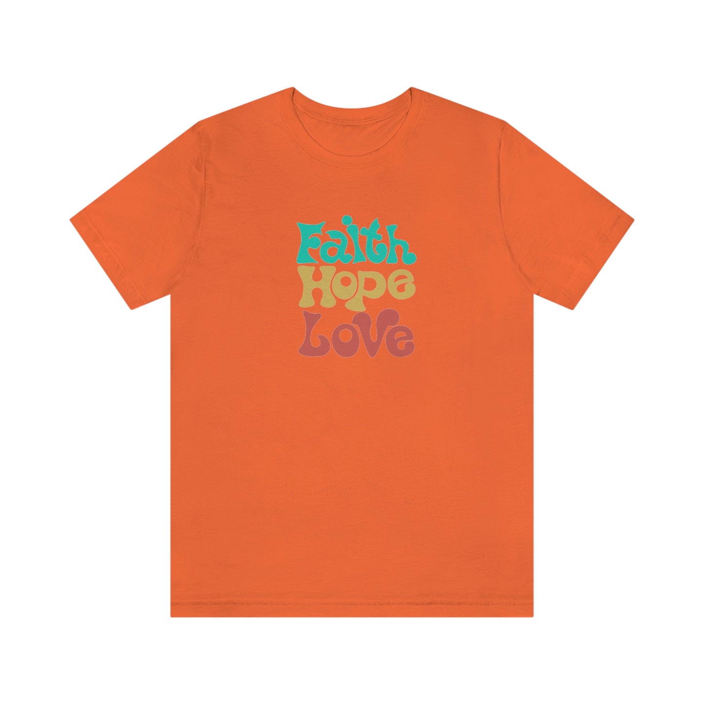 Faith Hope Love Unisex Jersey Short Sleeve Tee