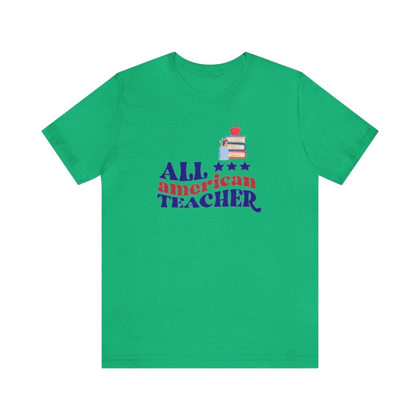 All American Teacher Unisex Jersey Short Sleeve Tee