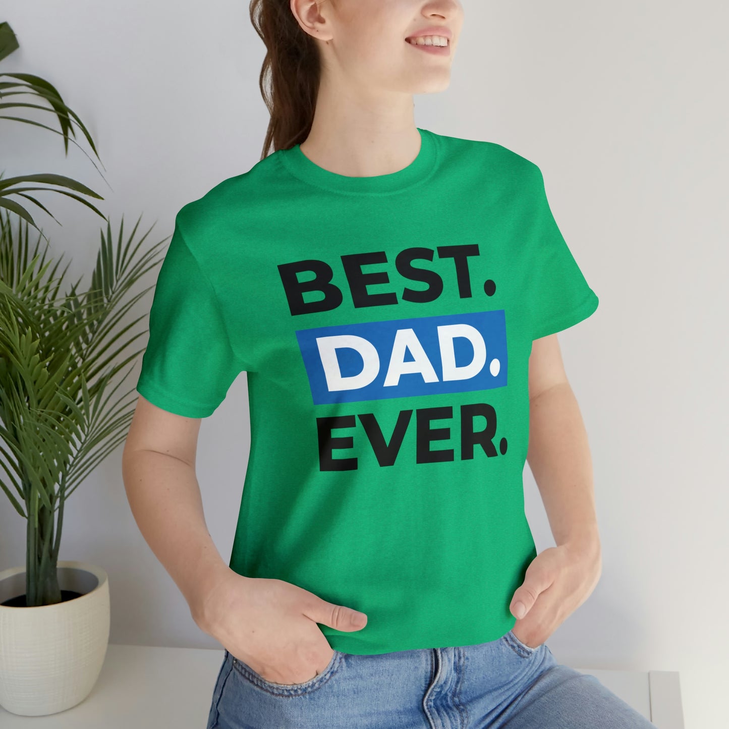 Best Dad Ever Unisex Jersey Short Sleeve Tee