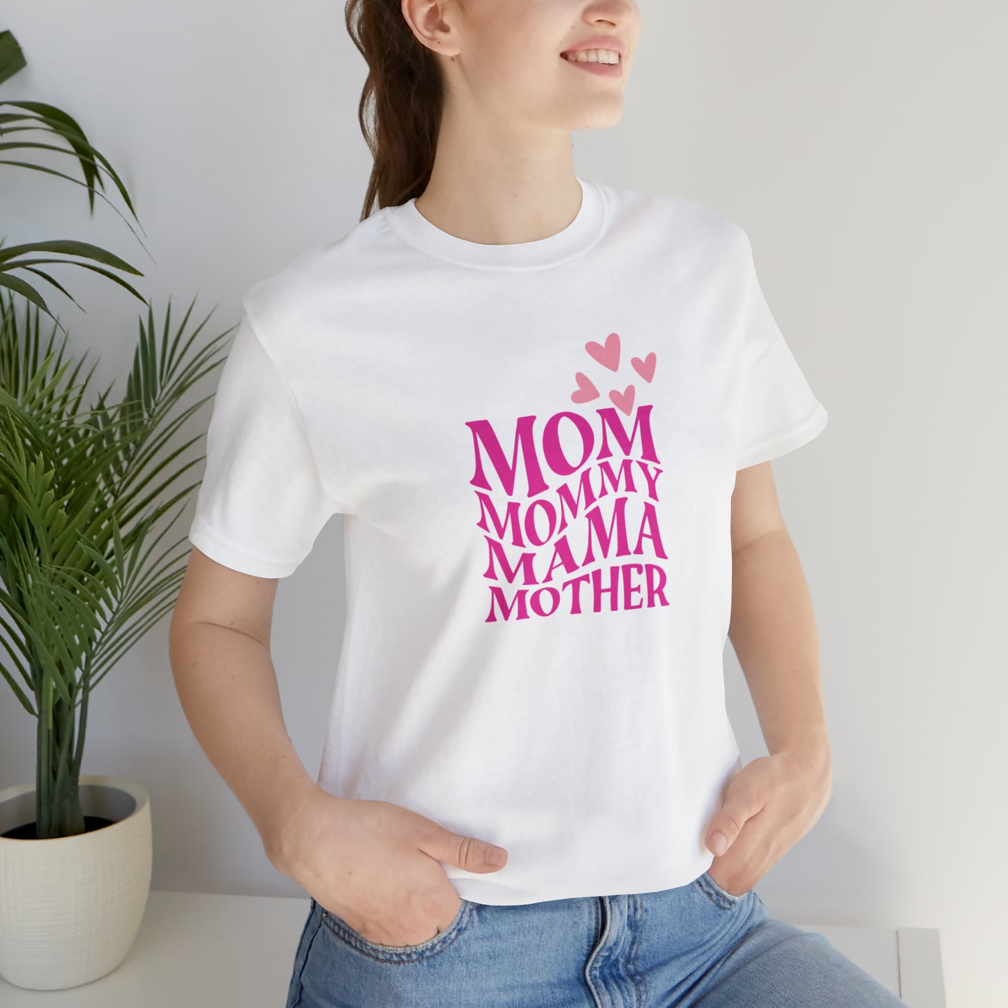 Mom, Mommy, Mama, Mother Unisex Jersey Short Sleeve Tee