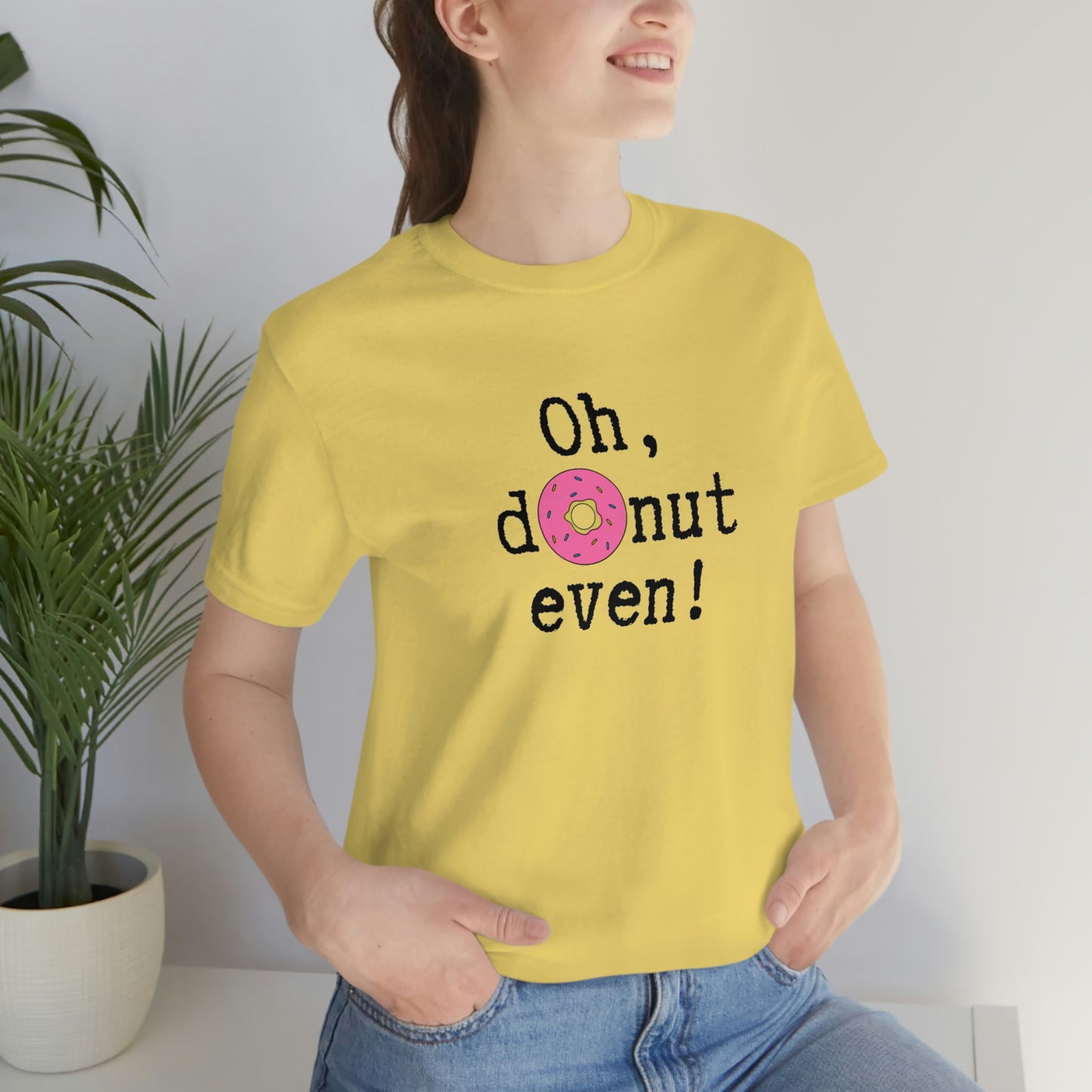 Oh Donut Even Unisex Jersey Short Sleeve Tee