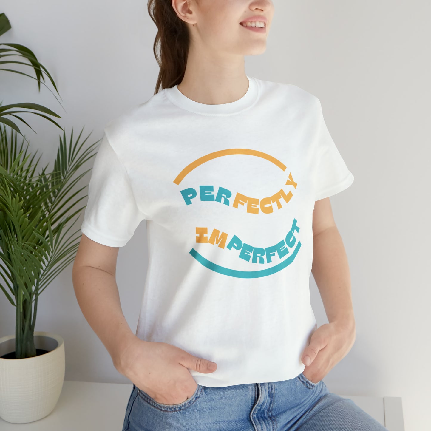 Perfectly Imperfect Unisex Jersey Short Sleeve Tee