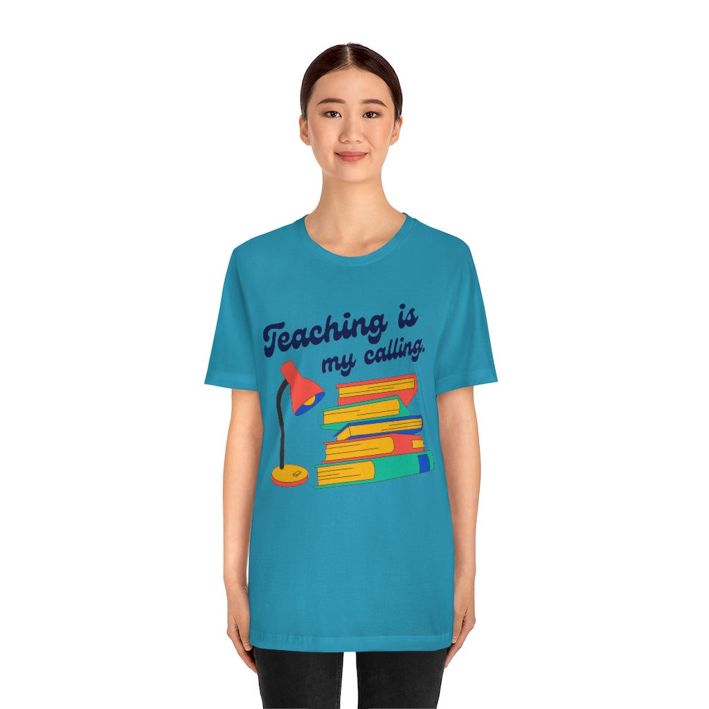 Teaching Is My Calling Unisex Jersey Short Sleeve Tee