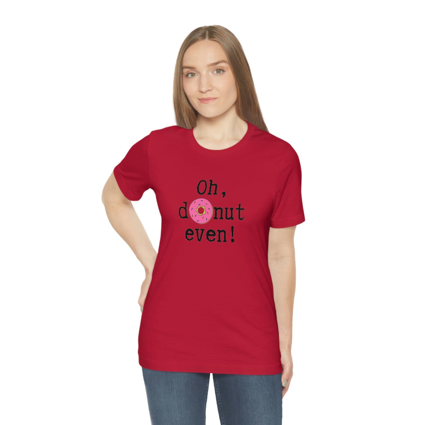 Oh Donut Even Unisex Jersey Short Sleeve Tee