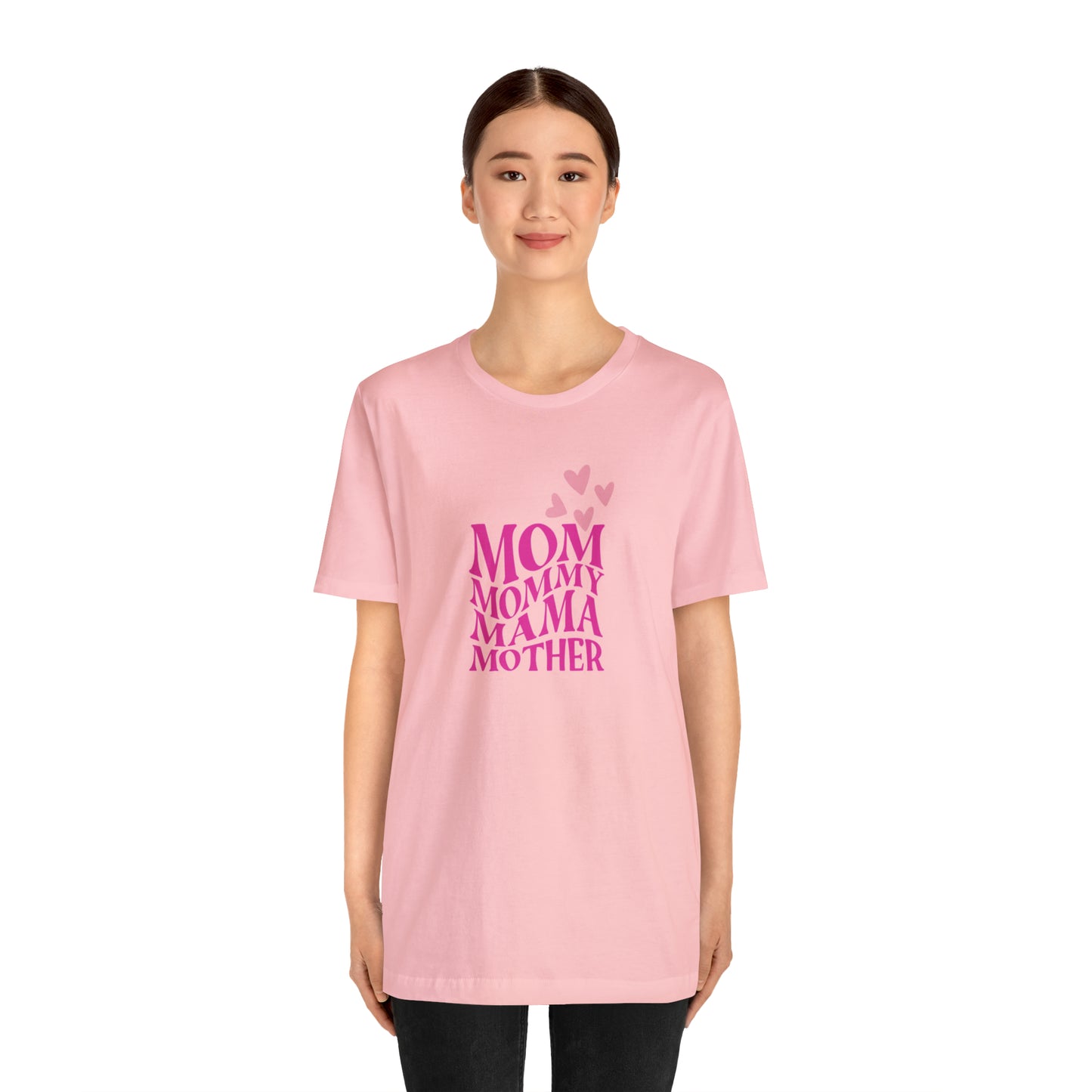 Mom, Mommy, Mama, Mother Unisex Jersey Short Sleeve Tee