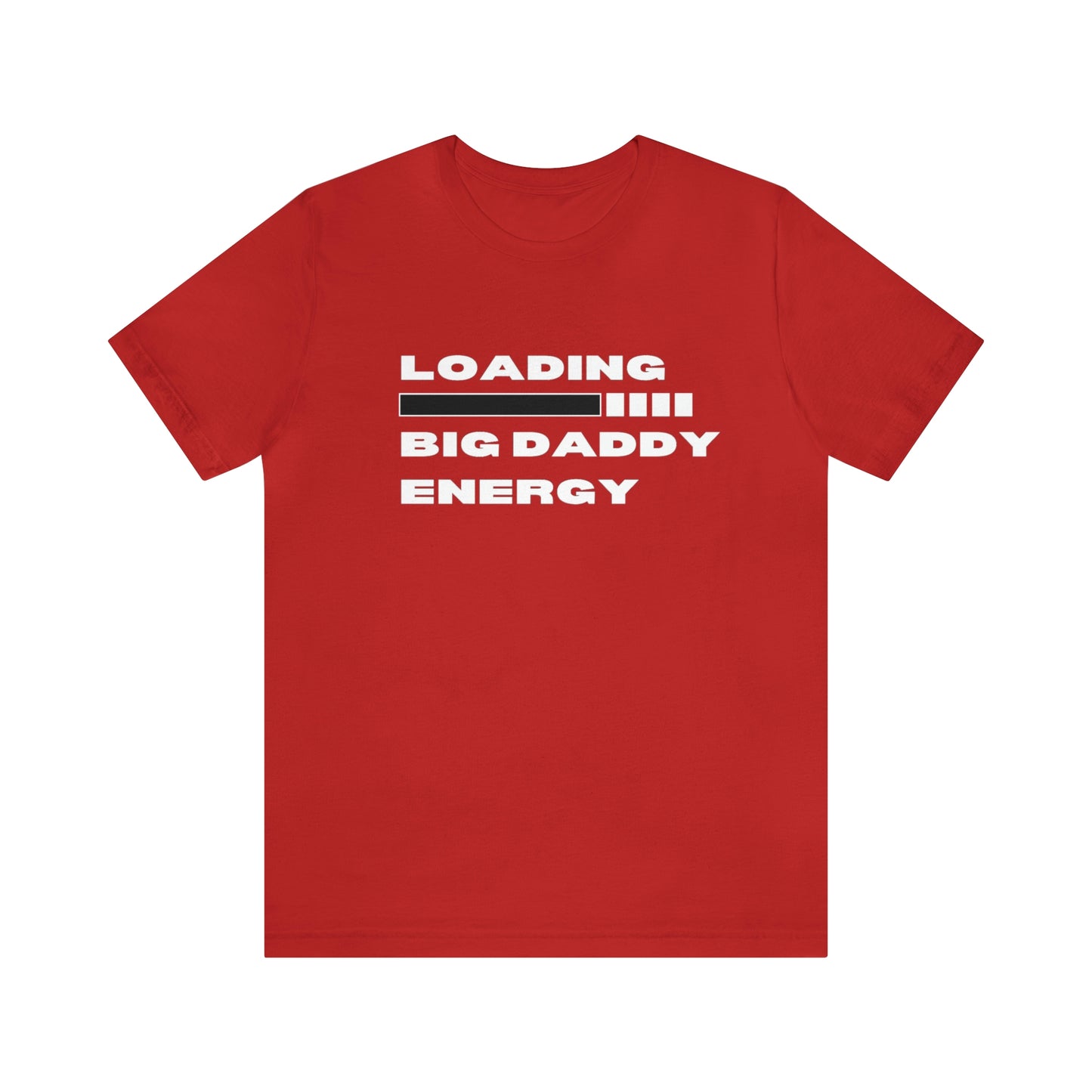 Loading Big Daddy Energy Unisex Jersey Short Sleeve Tee