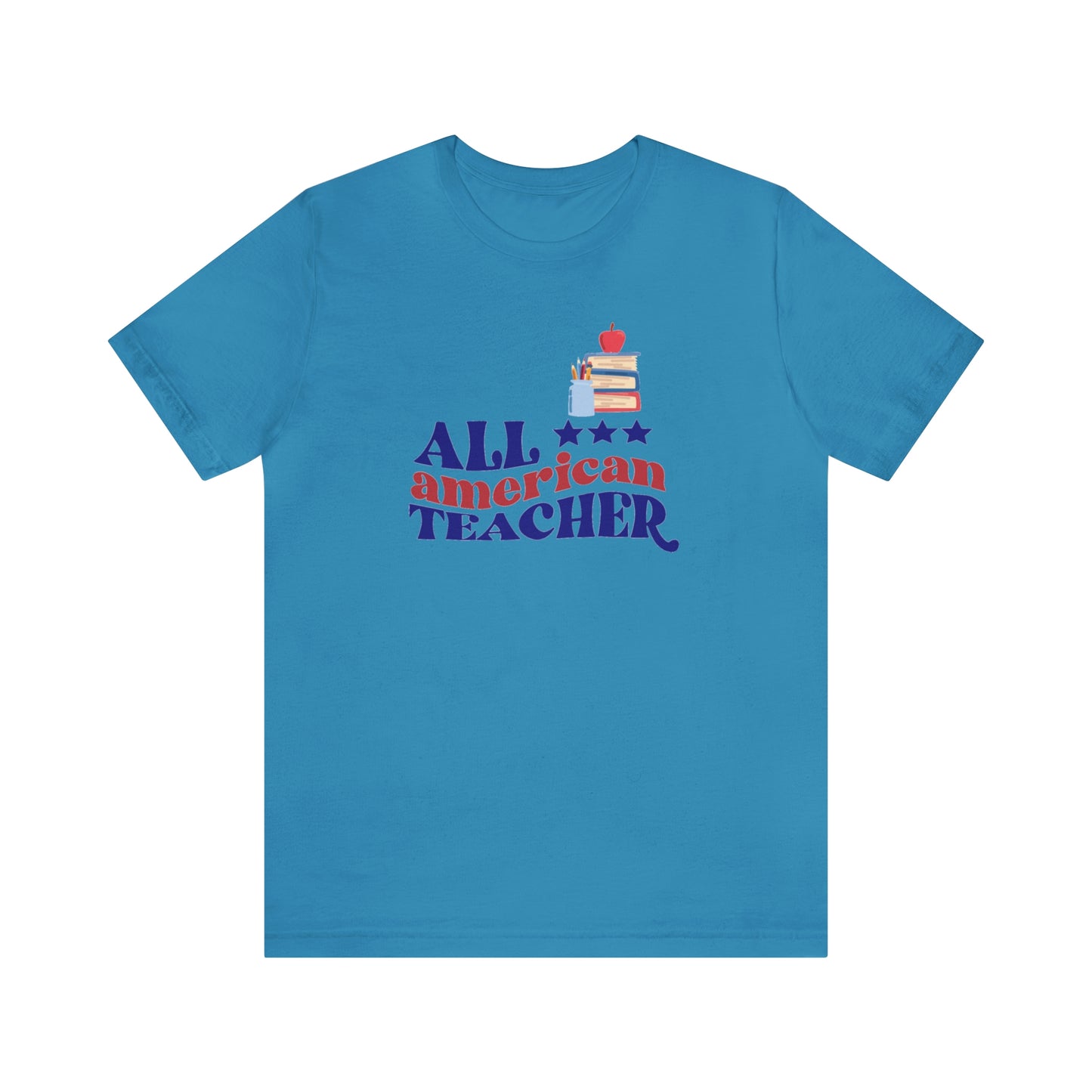 All American Teacher Unisex Jersey Short Sleeve Tee