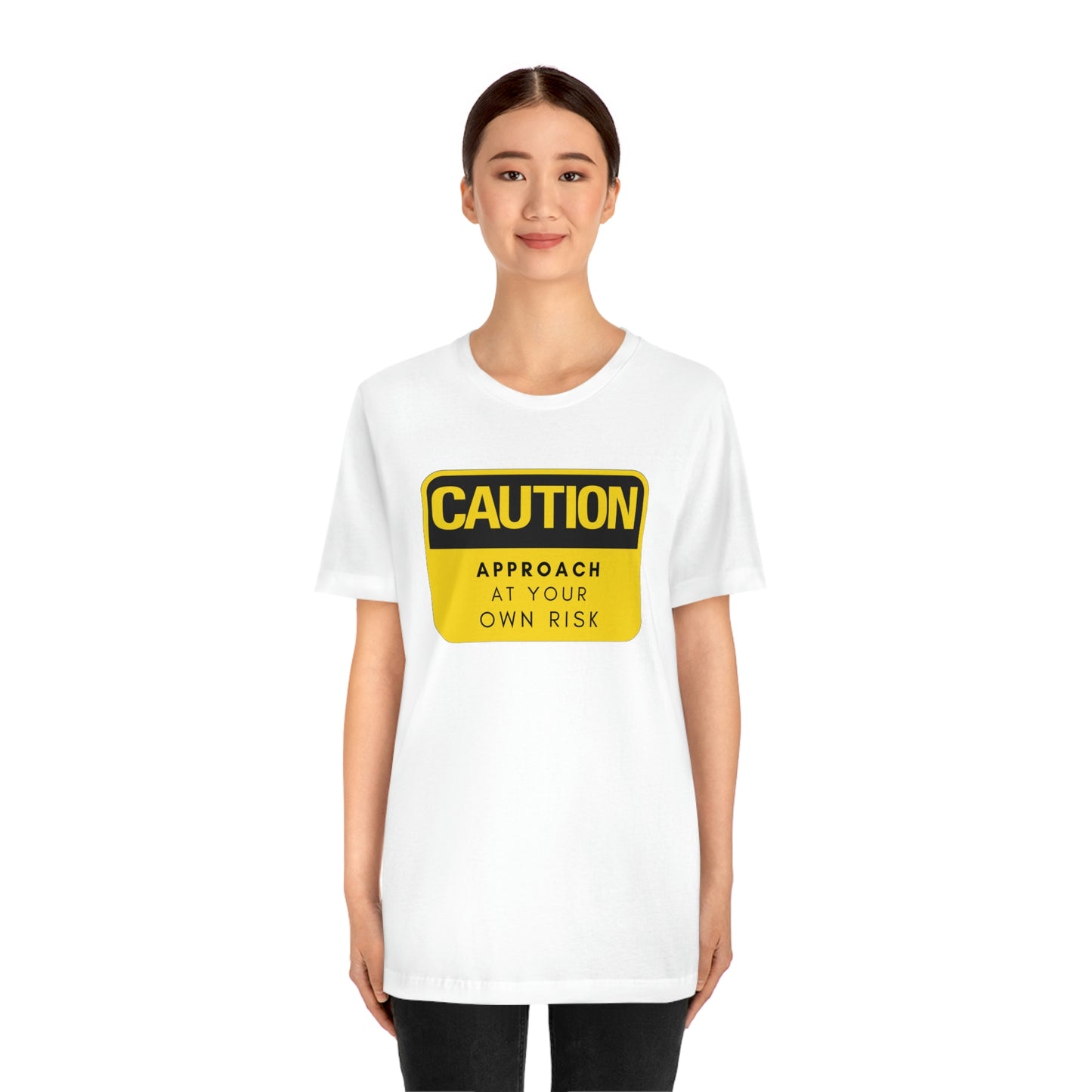 Caution Approach at Your Own Risk Unisex Jersey Short Sleeve Tee