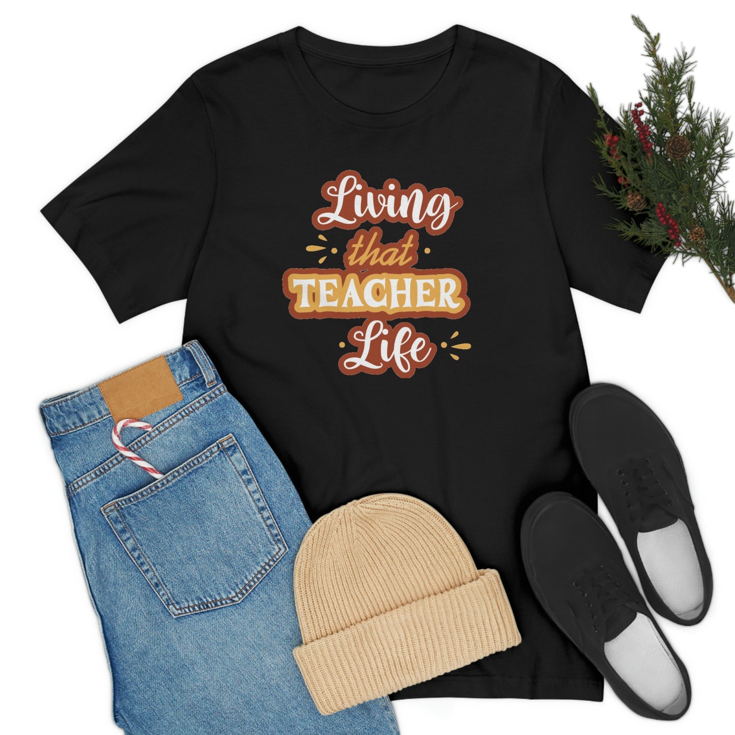 Living That Teacher Life Unisex Jersey Short Sleeve Tee