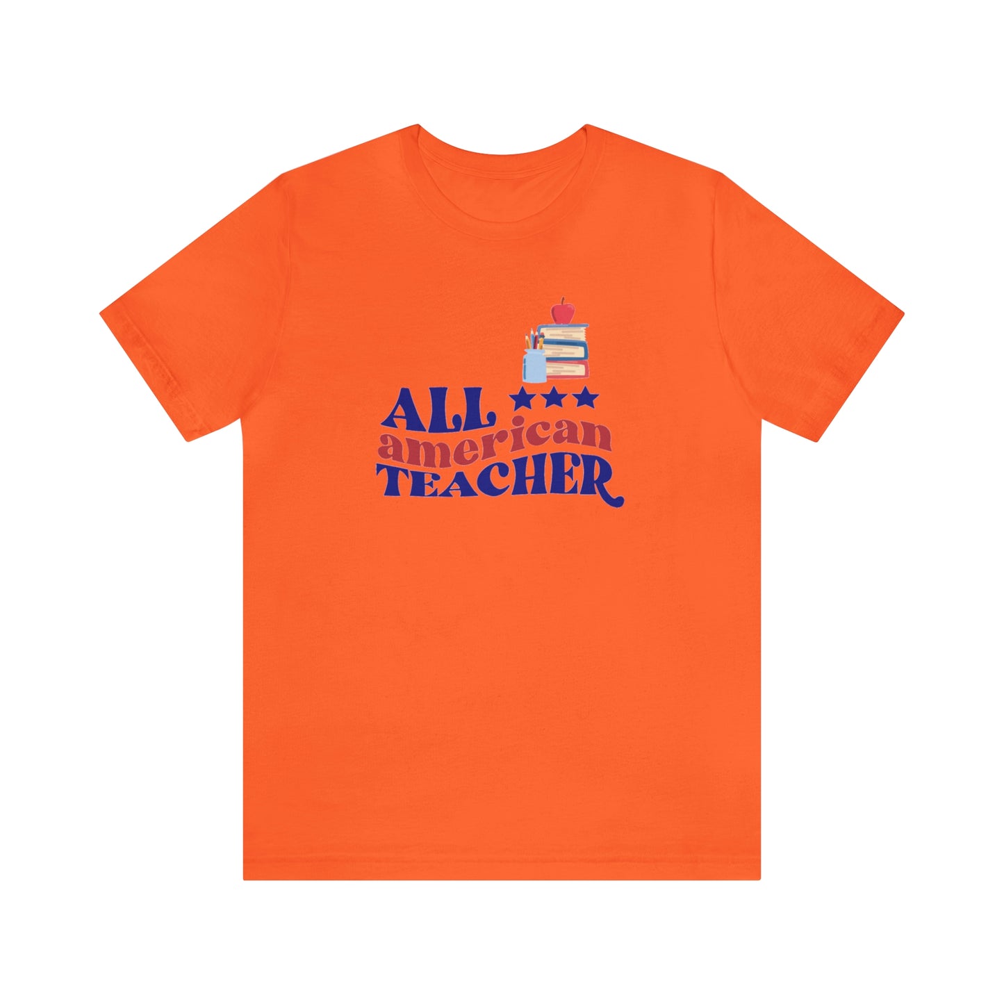 All American Teacher Unisex Jersey Short Sleeve Tee