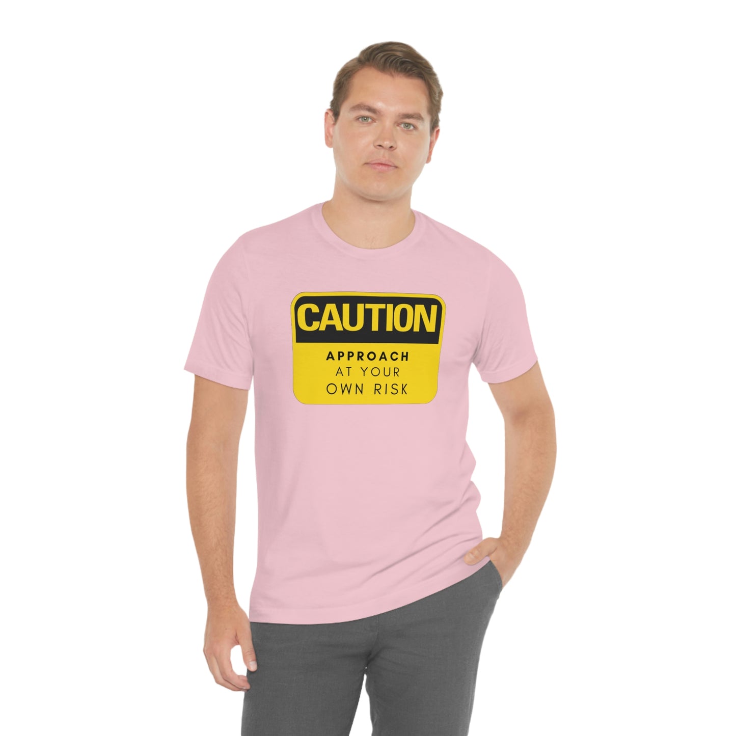 Caution Approach at Your Own Risk Unisex Jersey Short Sleeve Tee