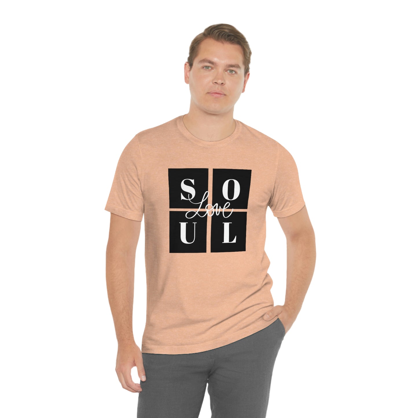 Love Soul Unisex Jersey Short Sleeve Tee