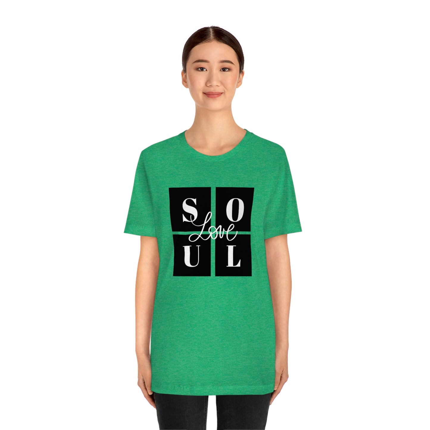 Love Soul Unisex Jersey Short Sleeve Tee