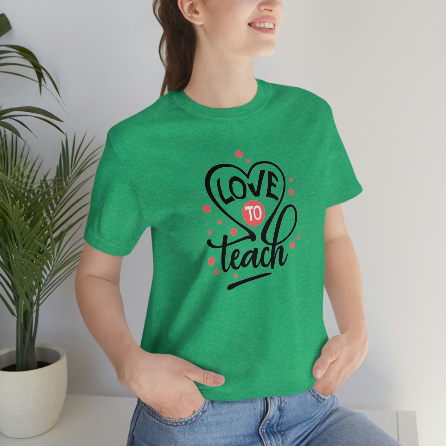 Love To Teach Unisex Jersey Short Sleeve Tee