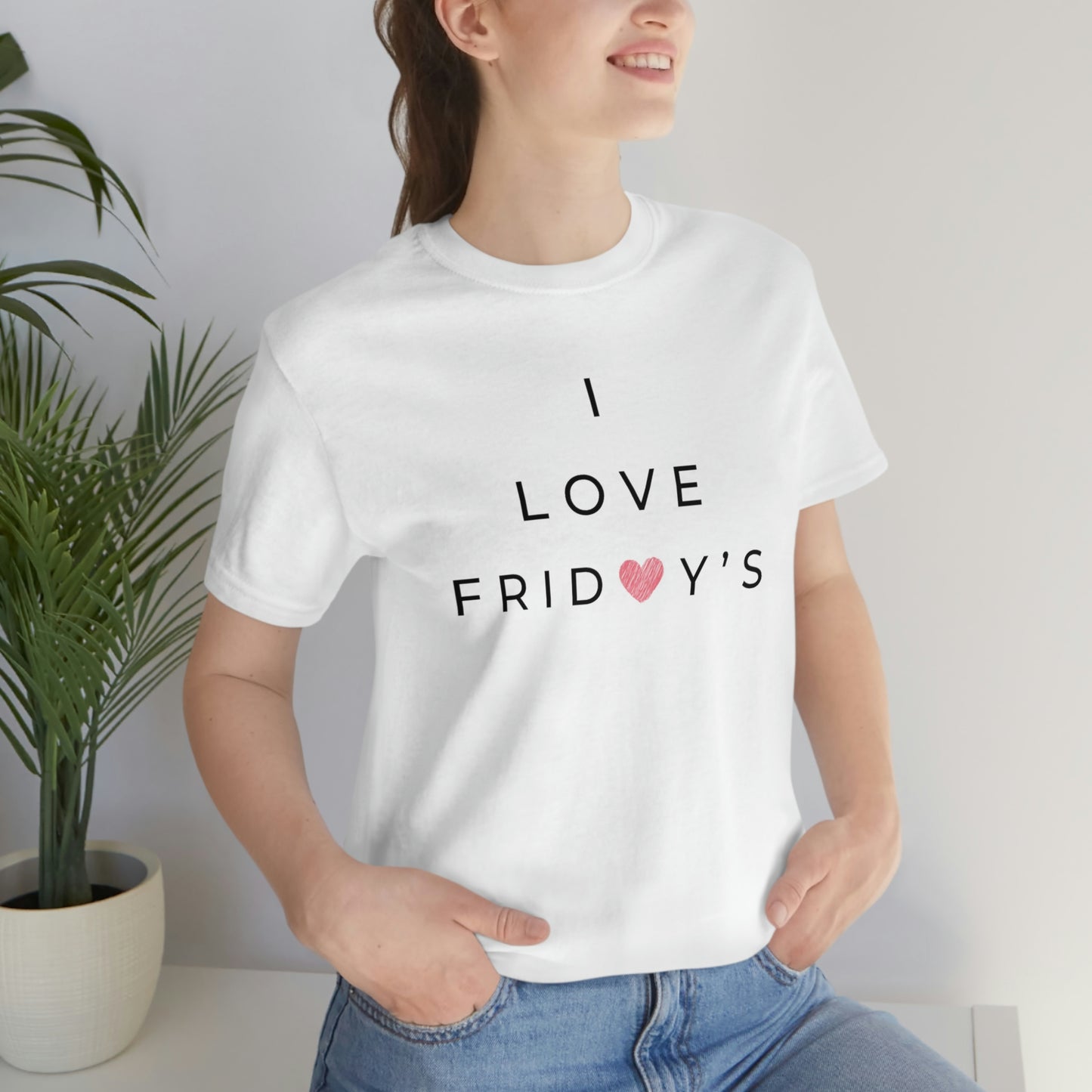 I Love Fridays Unisex Jersey Short Sleeve Tee