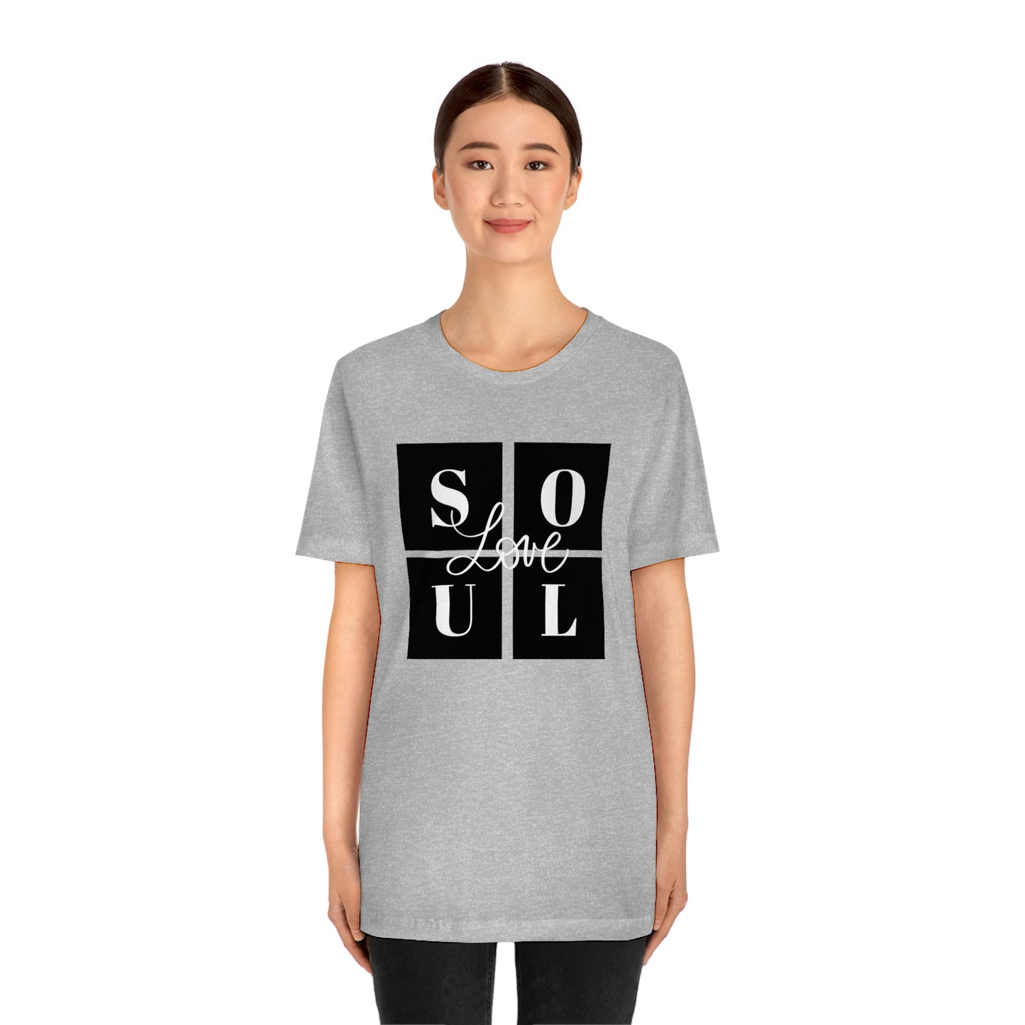 Love Soul Unisex Jersey Short Sleeve Tee