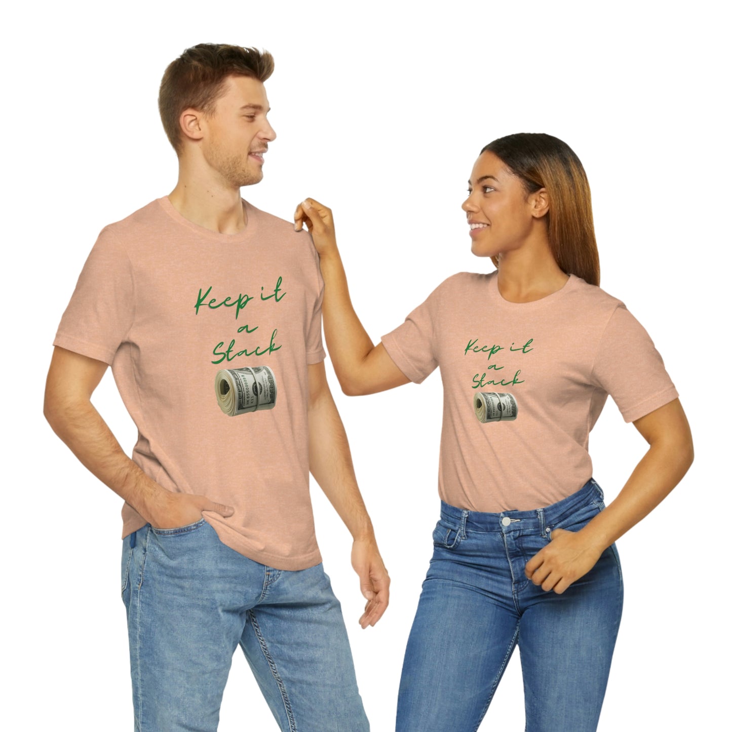 Keep It A Stack Unisex Jersey Short Sleeve Tee