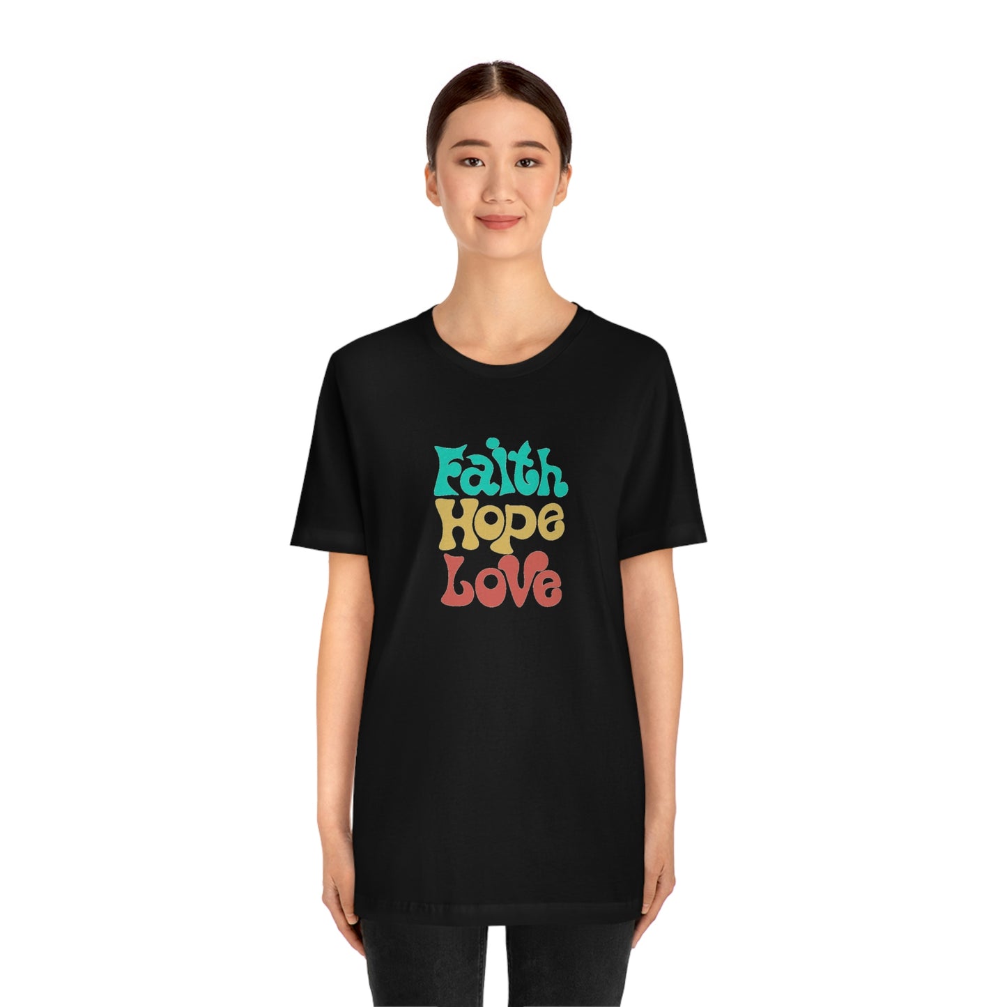 Faith Hope Love Unisex Jersey Short Sleeve Tee