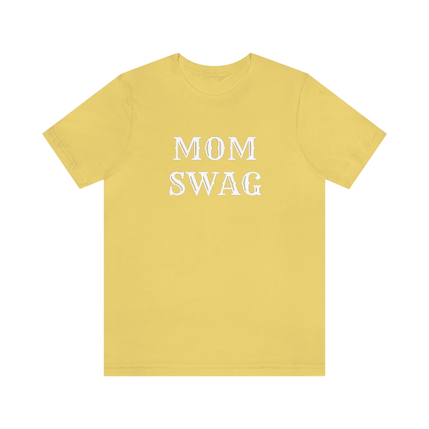 Mom Swag Unisex Jersey Short Sleeve Tee