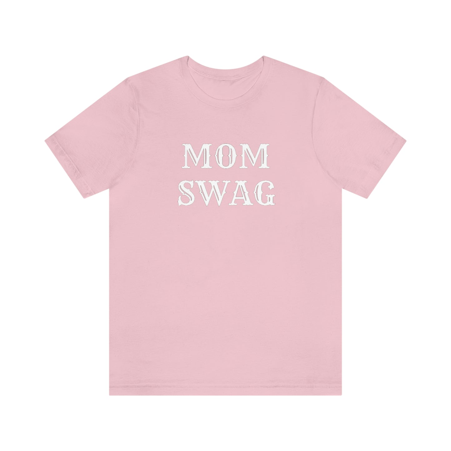 Mom Swag Unisex Jersey Short Sleeve Tee