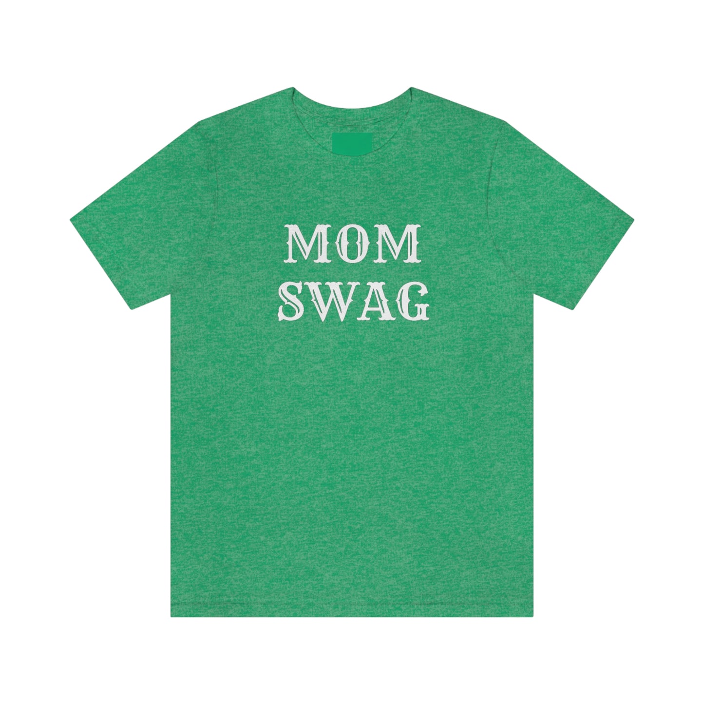 Mom Swag Unisex Jersey Short Sleeve Tee